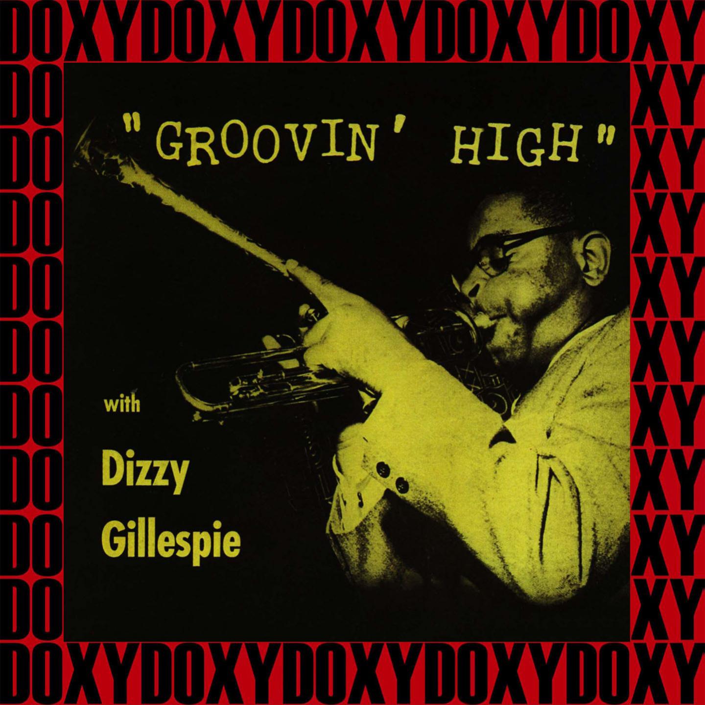 Groovin' High (Remastered Version) (Doxy Collection)