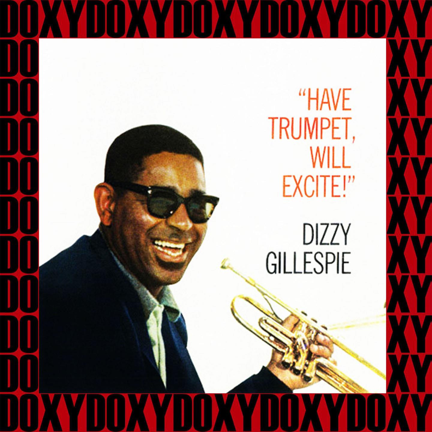 Have Trumpet, Will Excite! (Expanded, Remastered Version) (Doxy Collection)