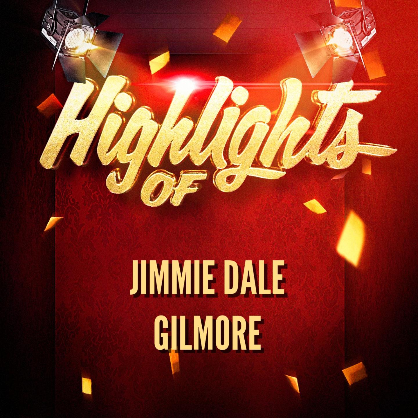 Highlights of Jimmie Dale Gilmore