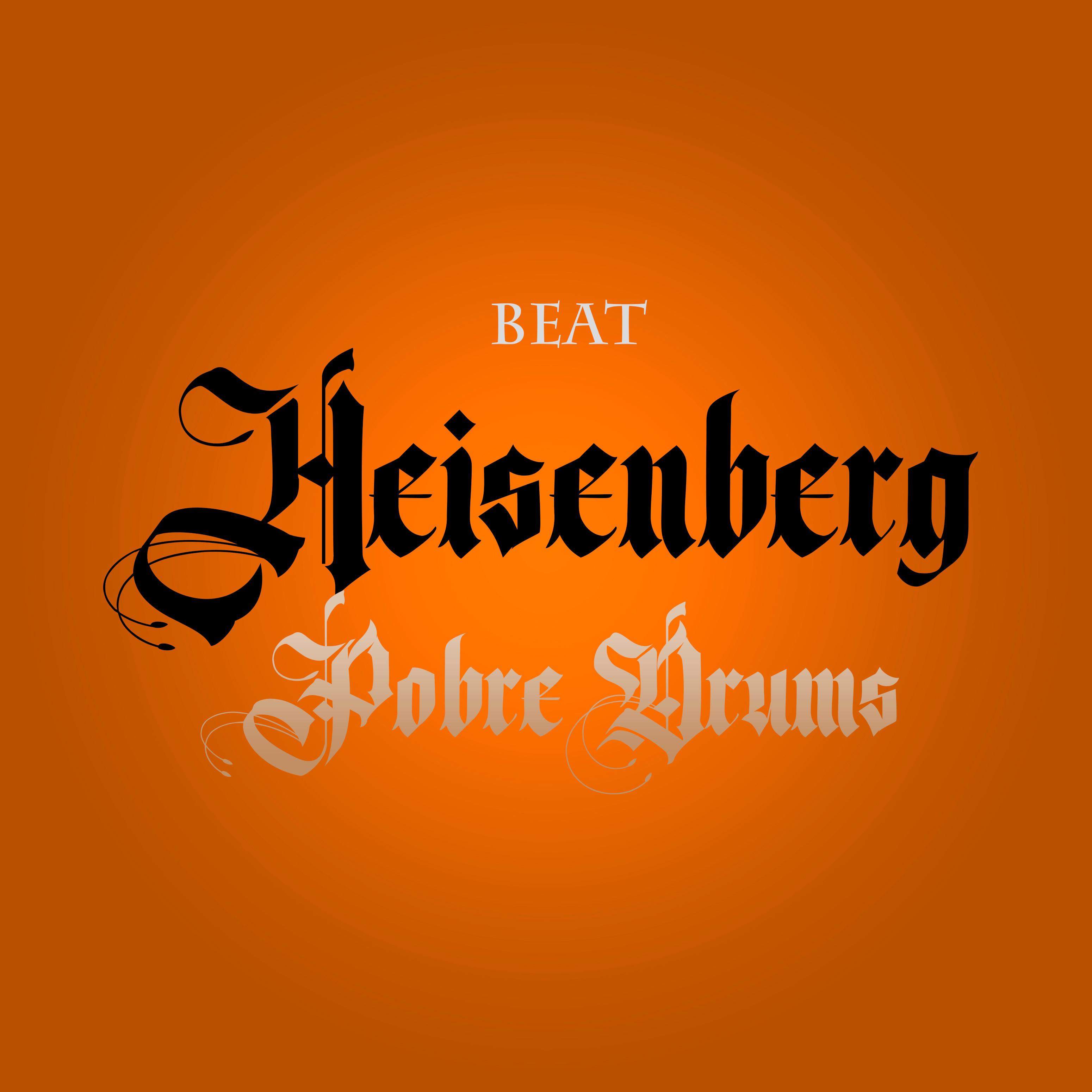 Heisenberg (Beat)