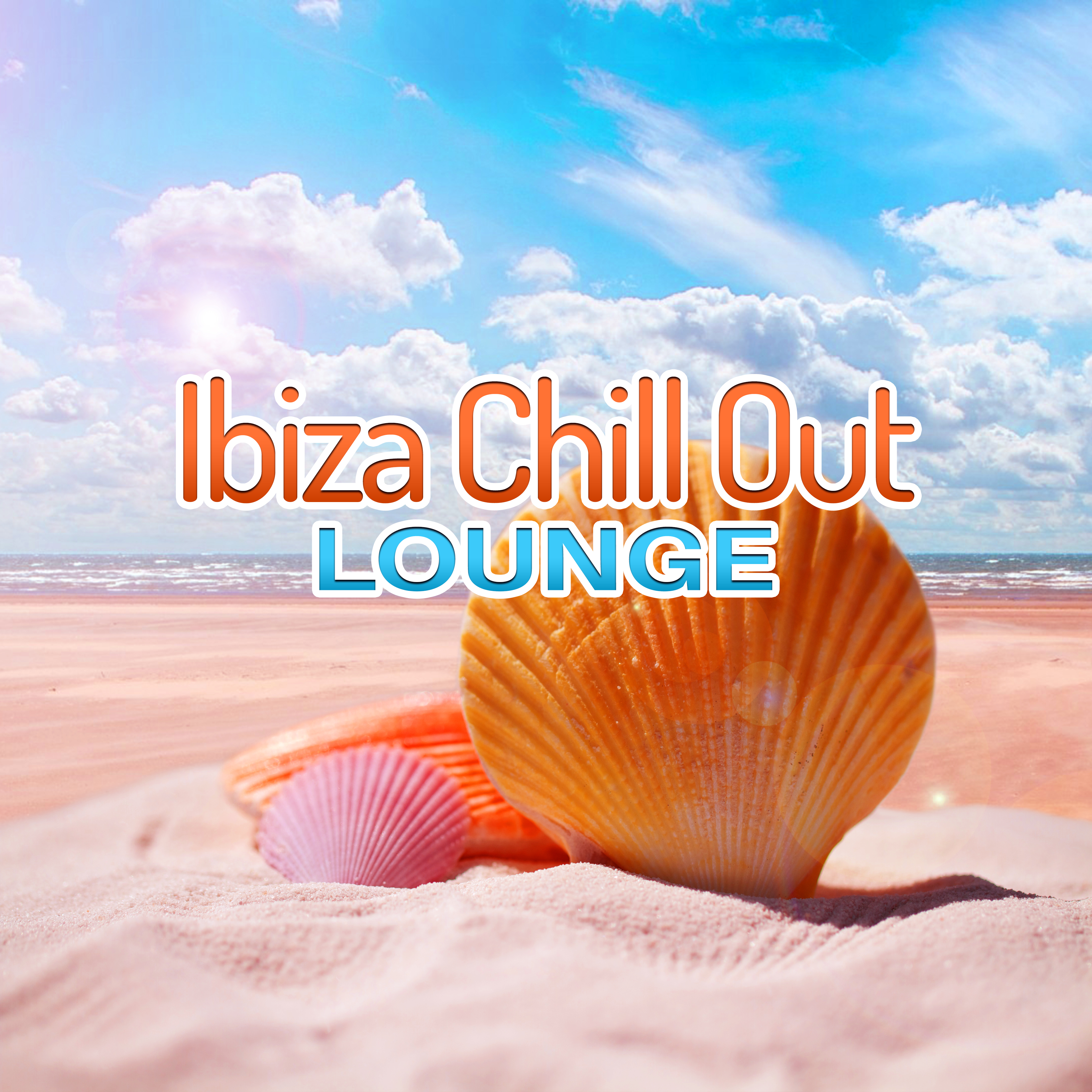 Ibiza Chill Out Lounge  Calm Sounds to Rest, Ibiza Relaxation, Beach Lounge, Summer 2017