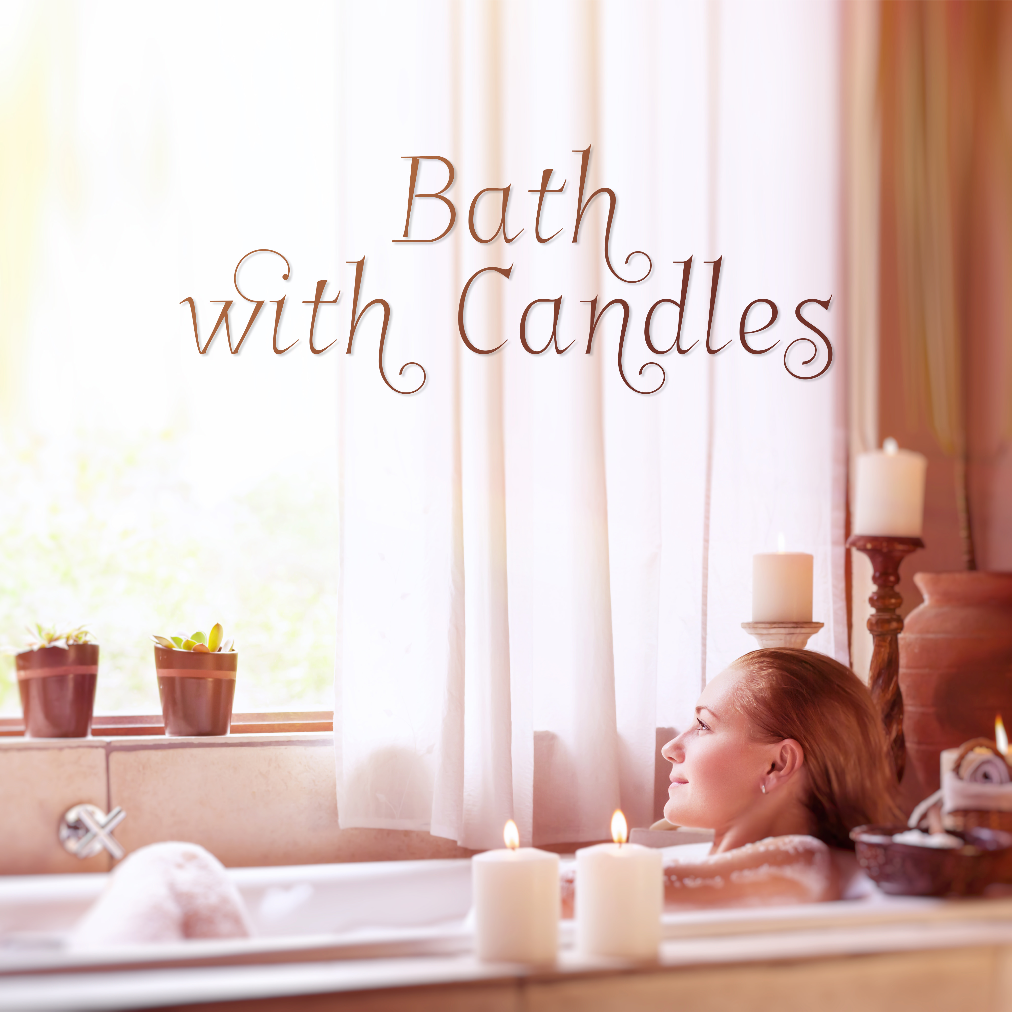 Bath with Candles: Best Music for Your Moment of Relaxation, Rest and Detachment from Reality