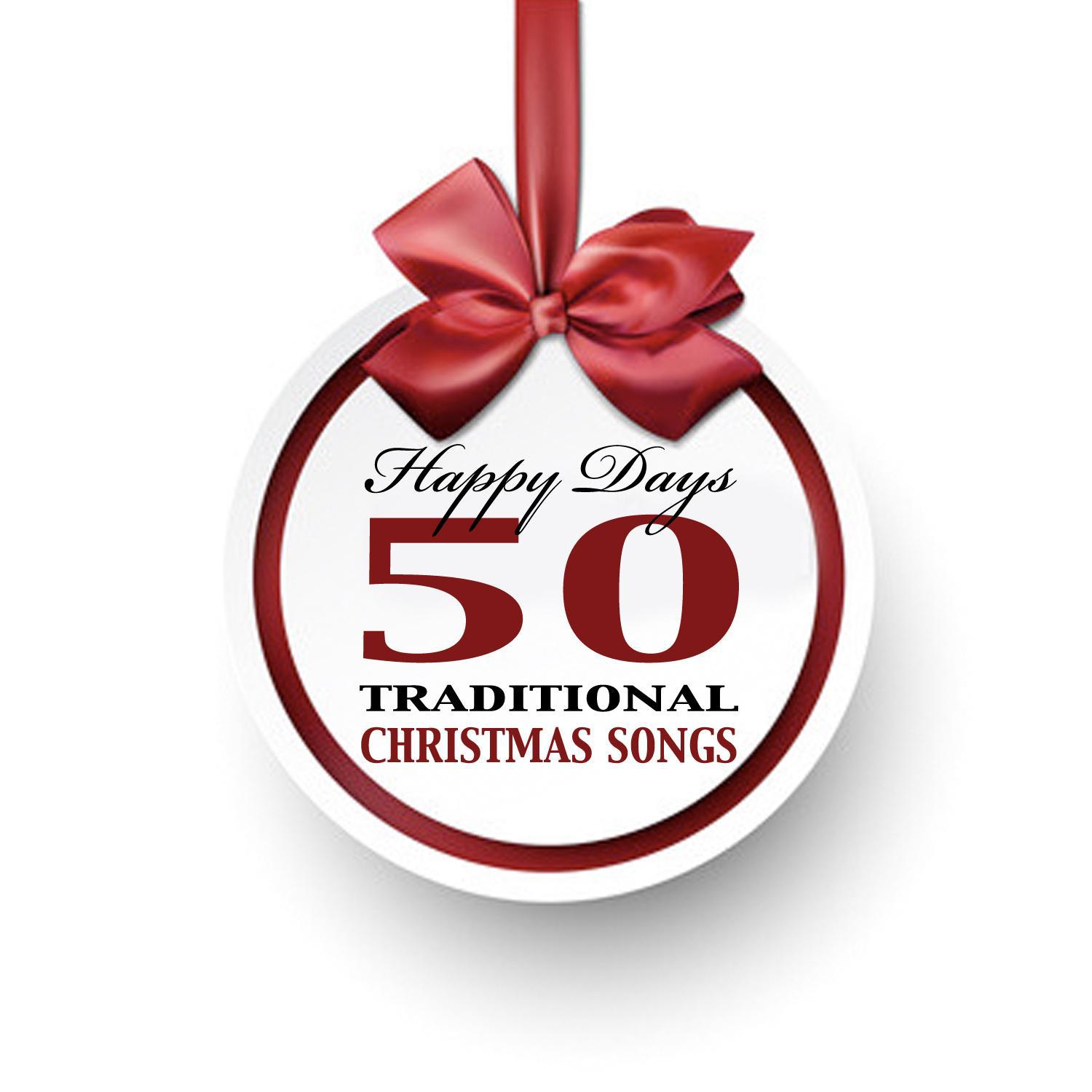 Happy Days: 50 Traditional Christmas Songs