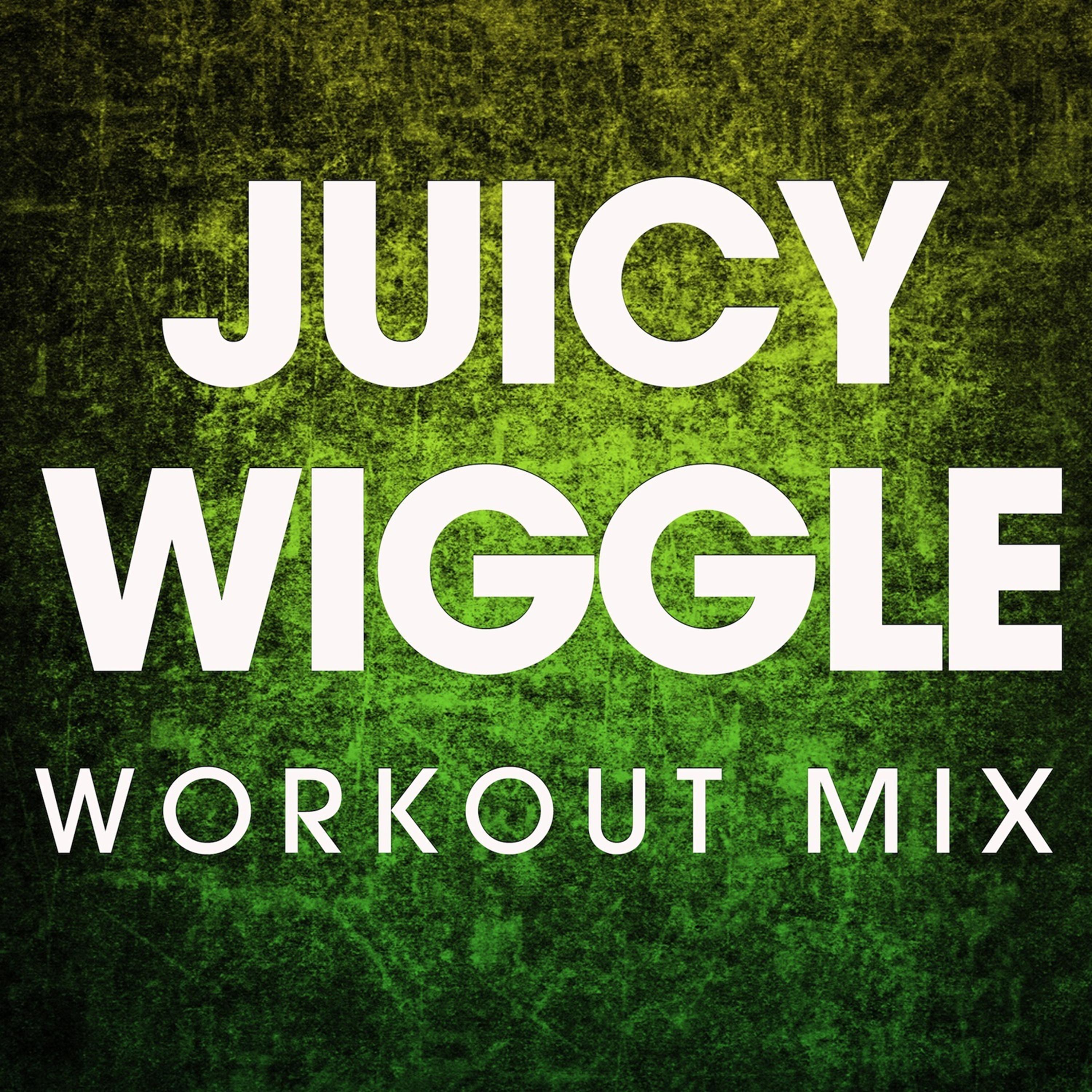 Juicy Wiggle - Single