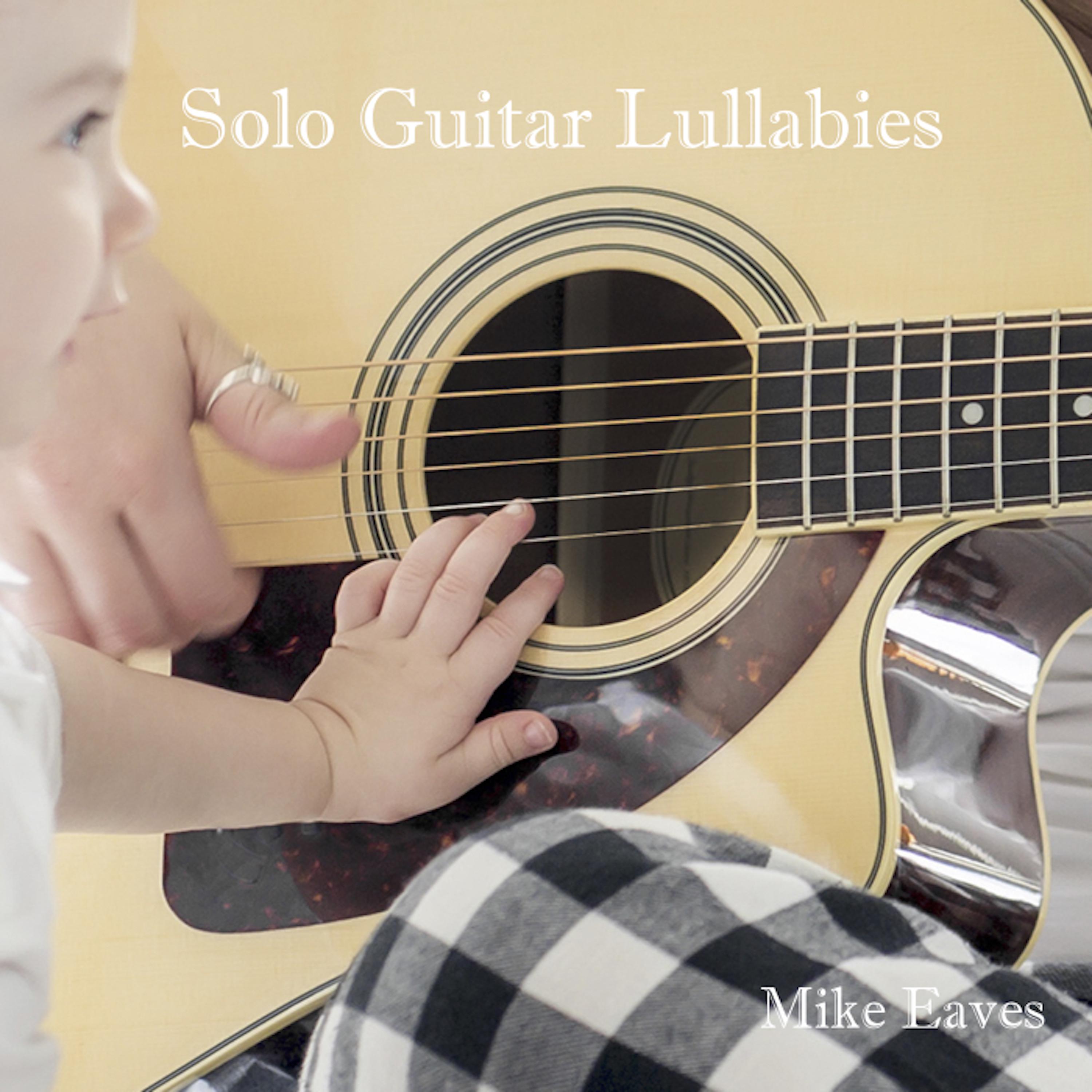 Solo Guitar Lullabies