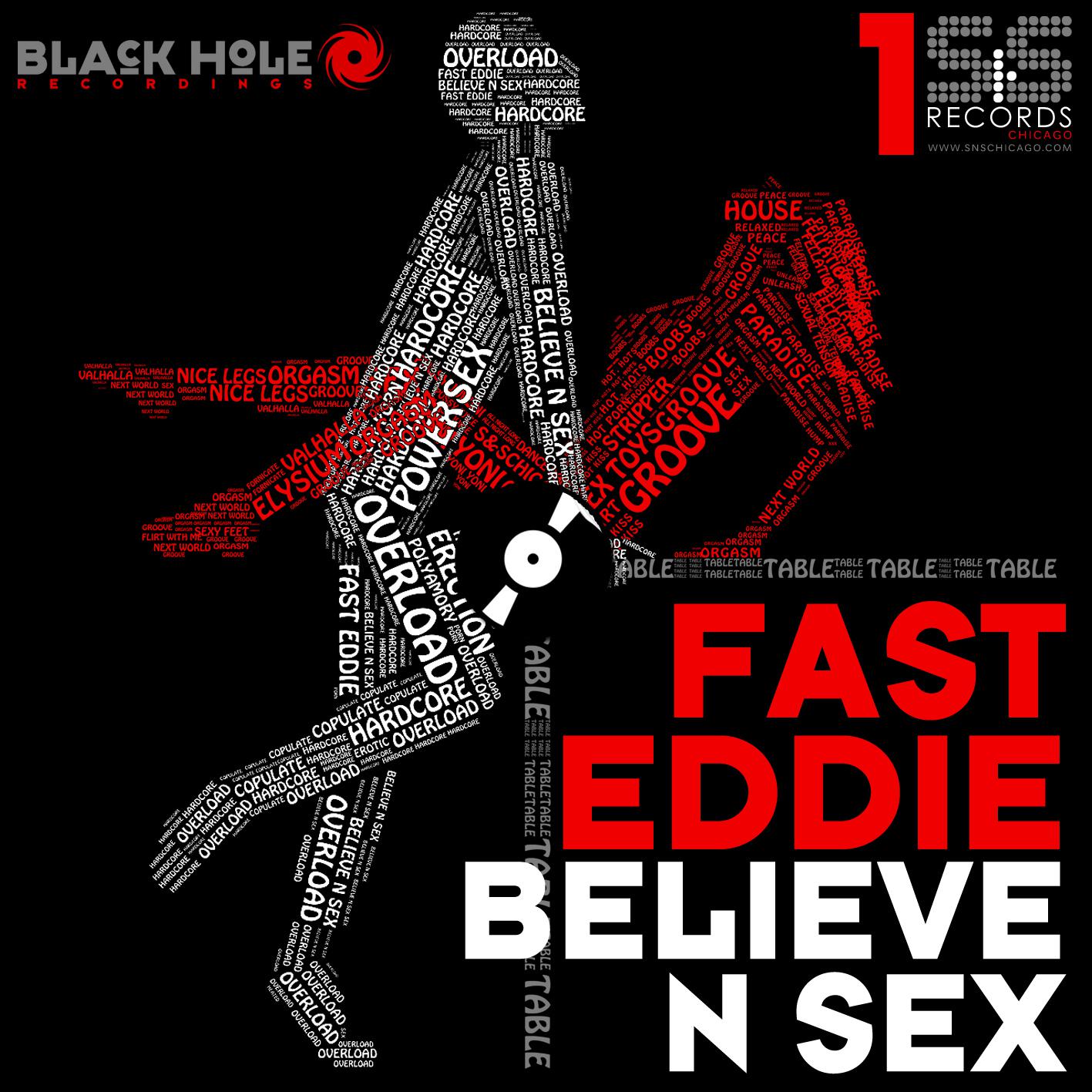 Believe N Sex (Fast Eddie's Dirty Chicago Mix)