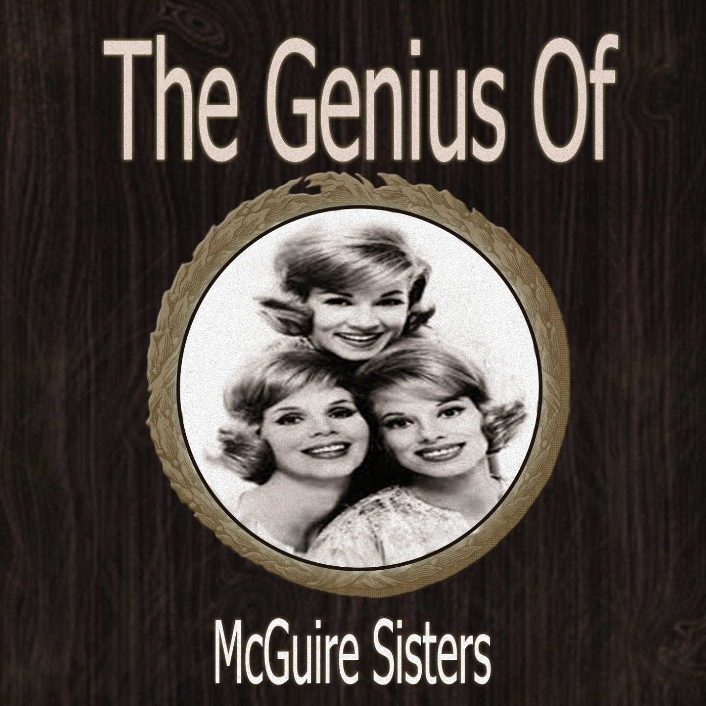 The Genius of Mcguire Sisters