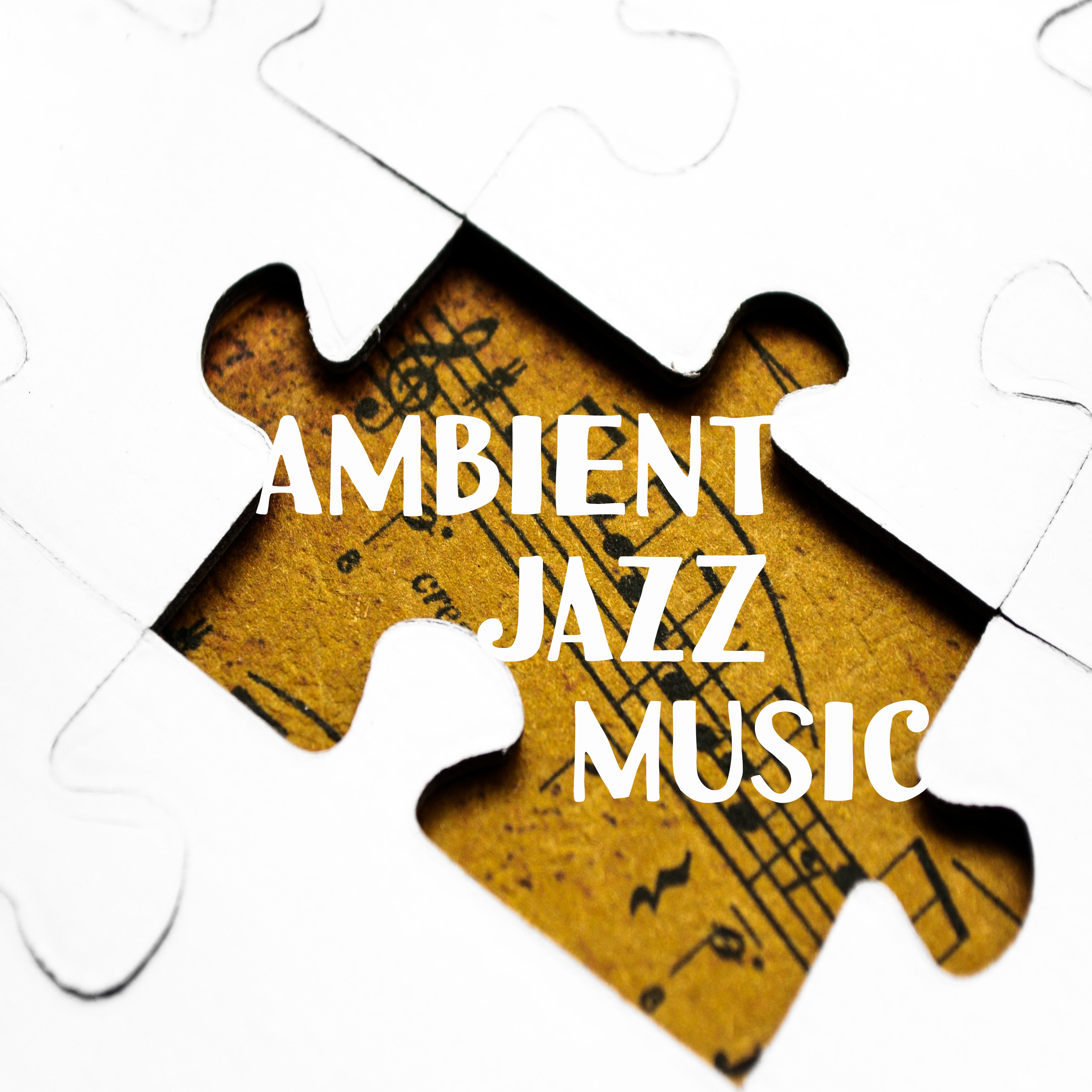 Ambient Jazz Music  Piano Relaxation, Gentle Guitar, Instrumental Sounds to Calm Down