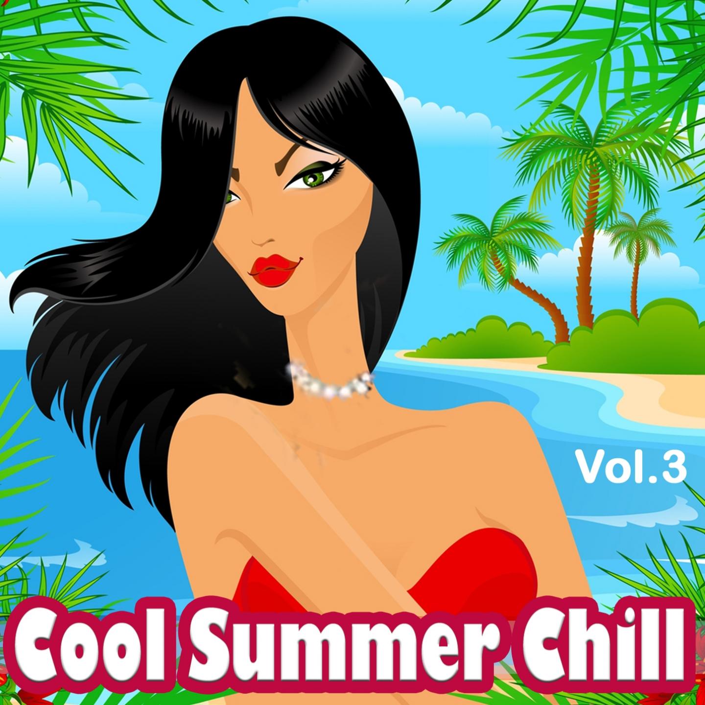 Cool Summer Chill, Vol. 3 (22 Finest Ibiza Sunset Chillout and Lounge Trax)