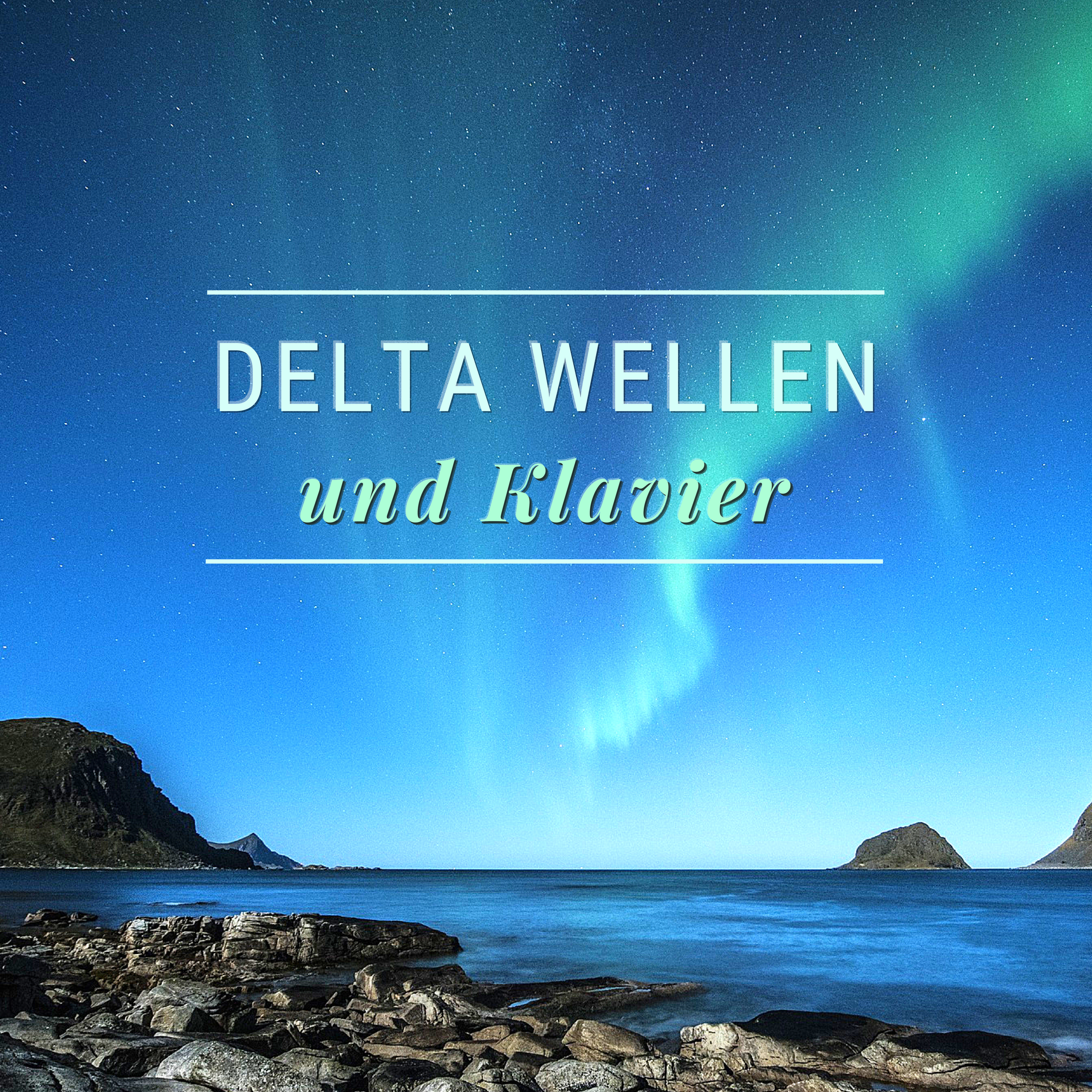 Delta Wellen und Klavier: Sanfte Instrumentalmusik um Schlaflosigkeit zu Bek mpfen