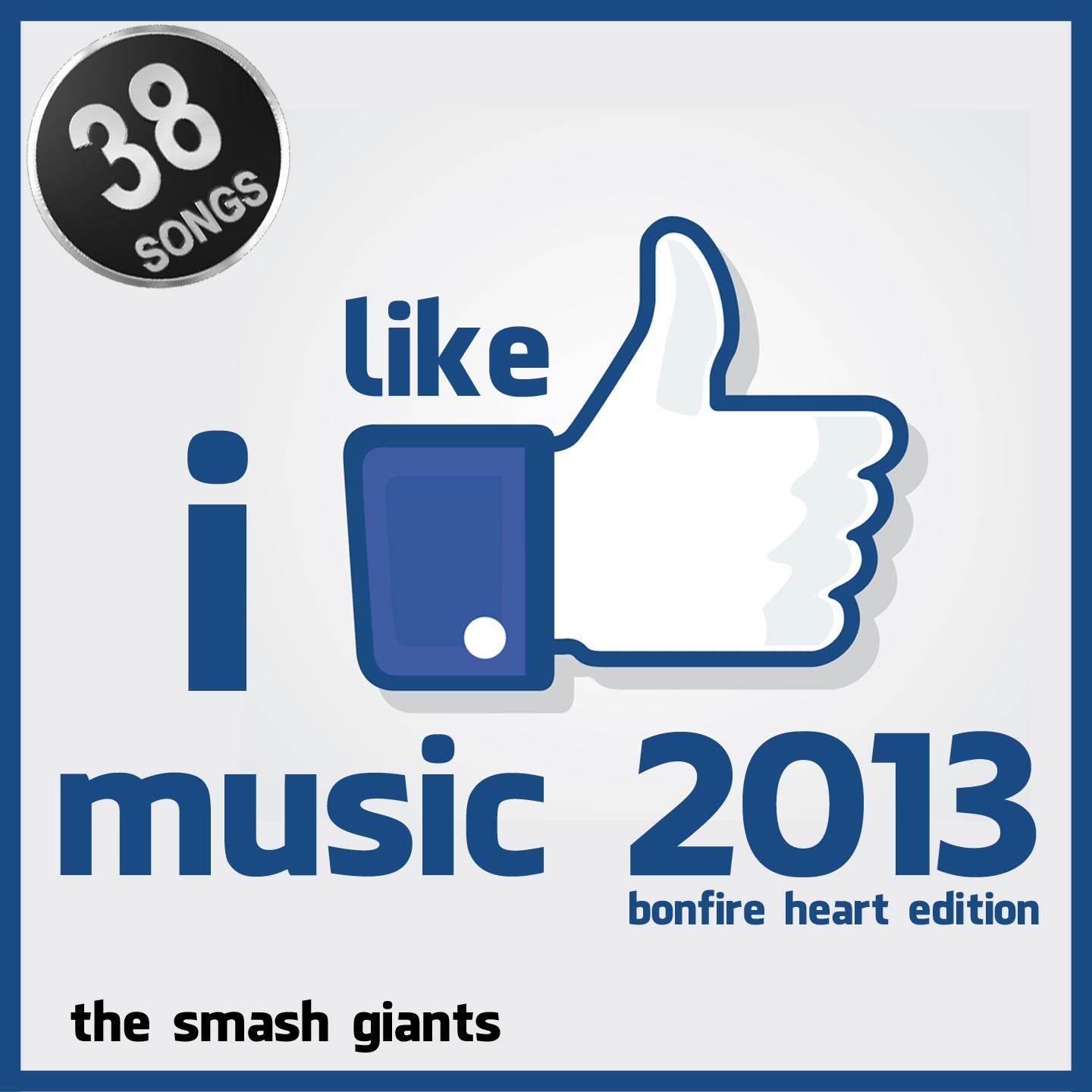 I Like Music 2013 (Bonfire Heart Edition)