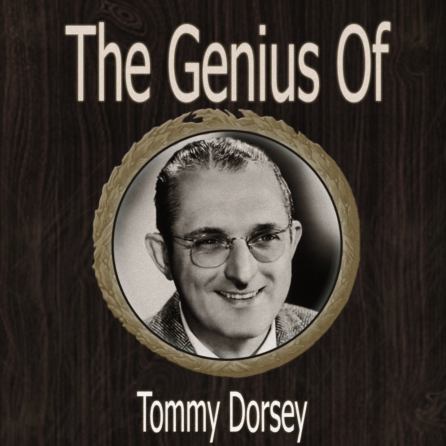 The Genius of Tommy Dorsey