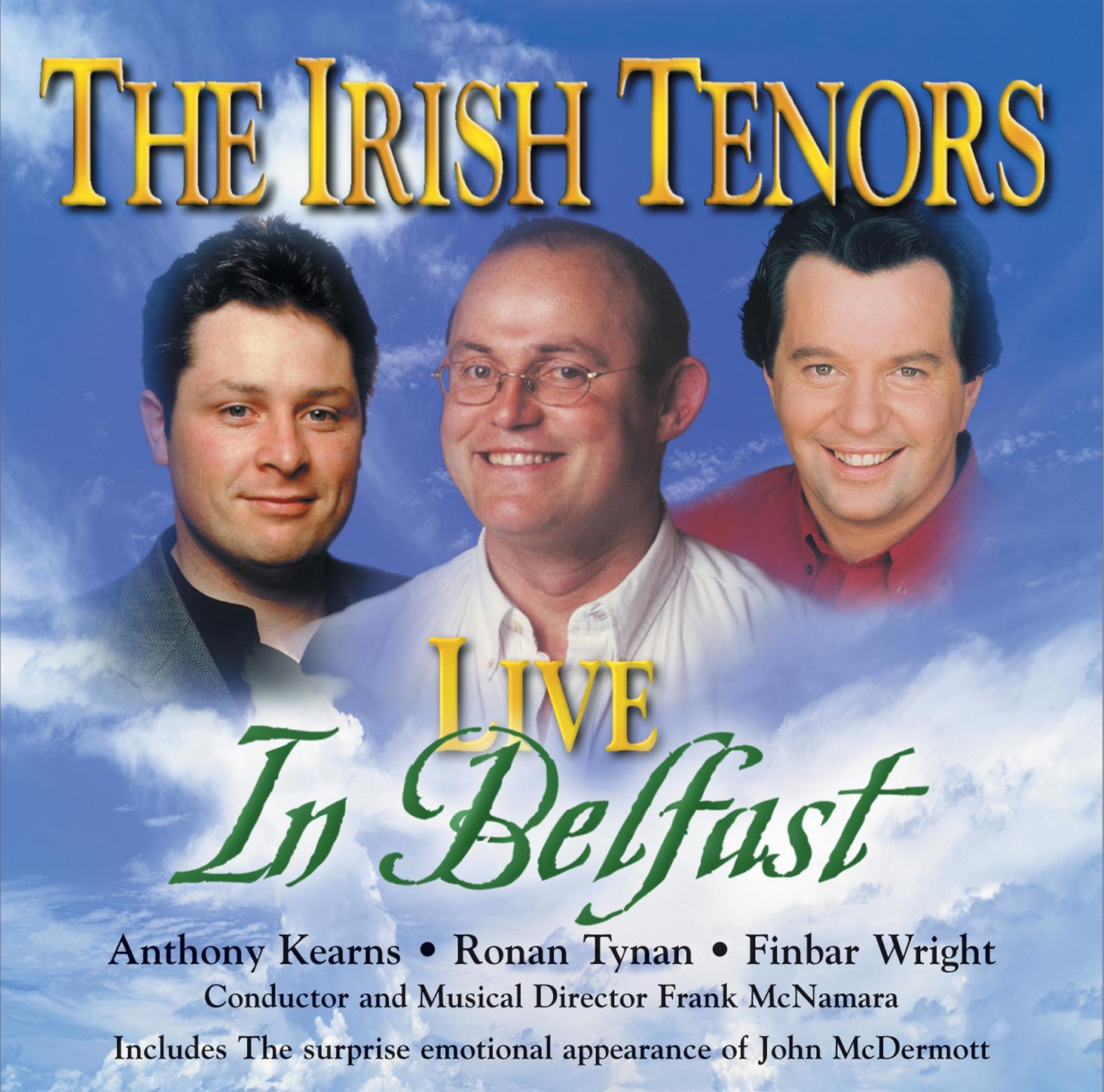 The Irish Tenors: Belfast