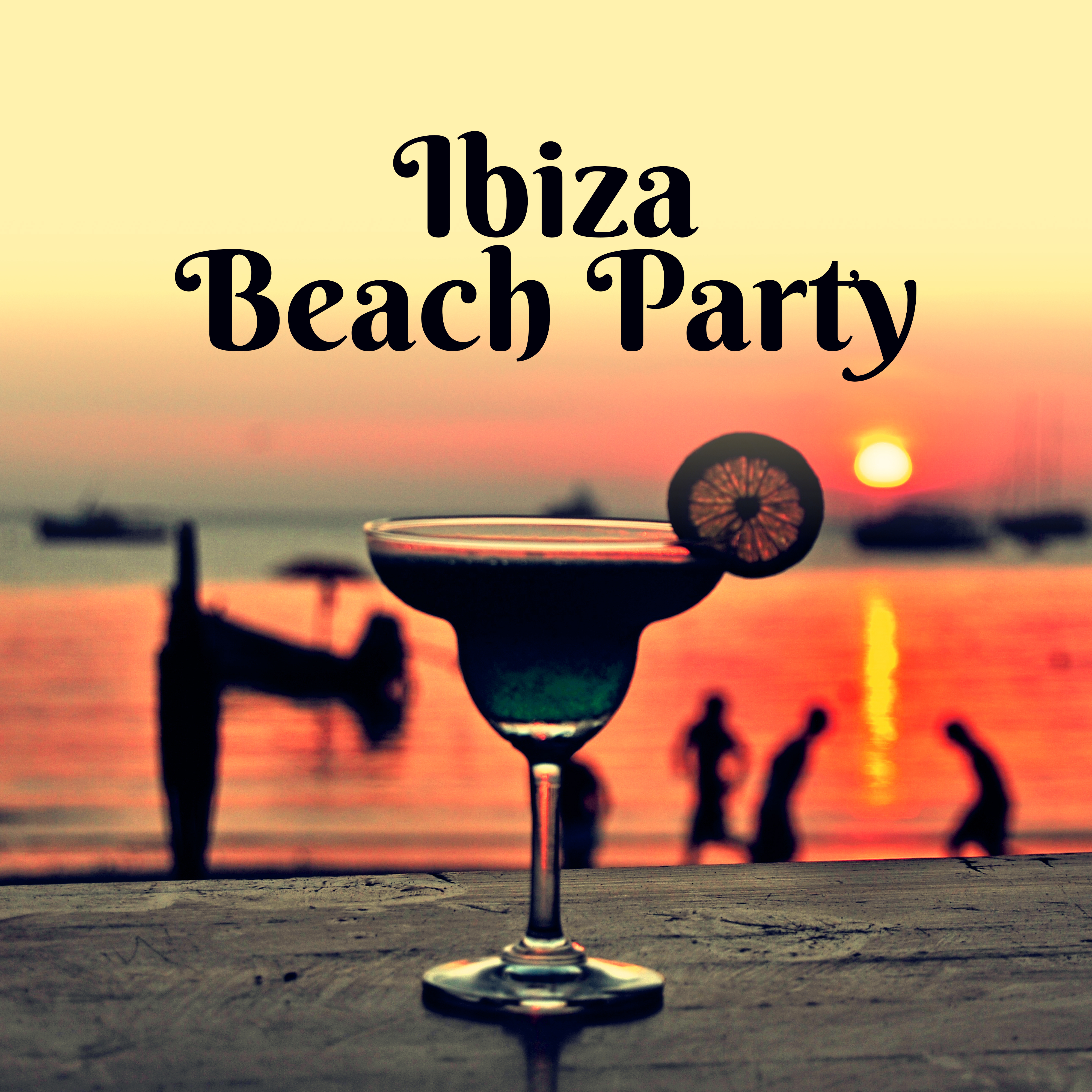 Ibiza Beach Party  Chill Out All Night, Music to Have Fun,  Moves, Ibiza Party