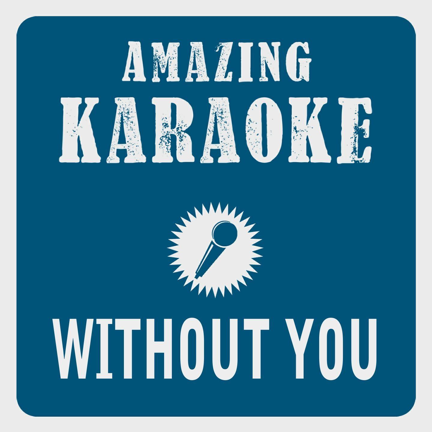 Without You (Karaoke Version) (Originally Performed By Mariah Carey)