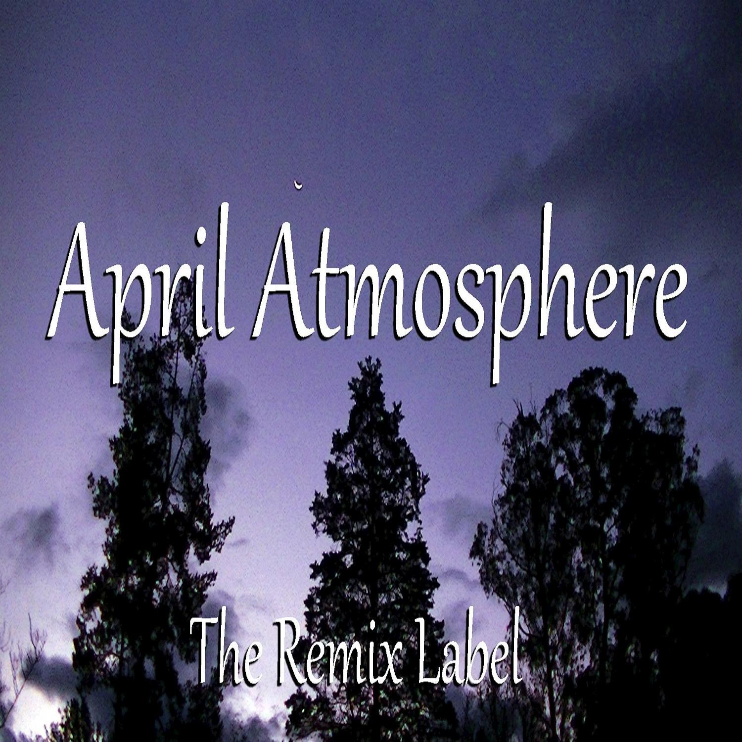 April Atmosphere (Inspiring Deephouse Mix)