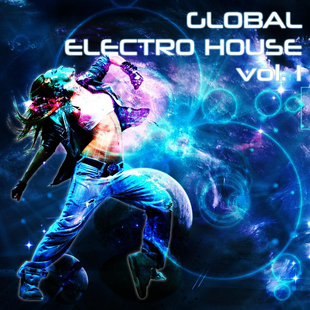 Global Electro House, Vol. 1