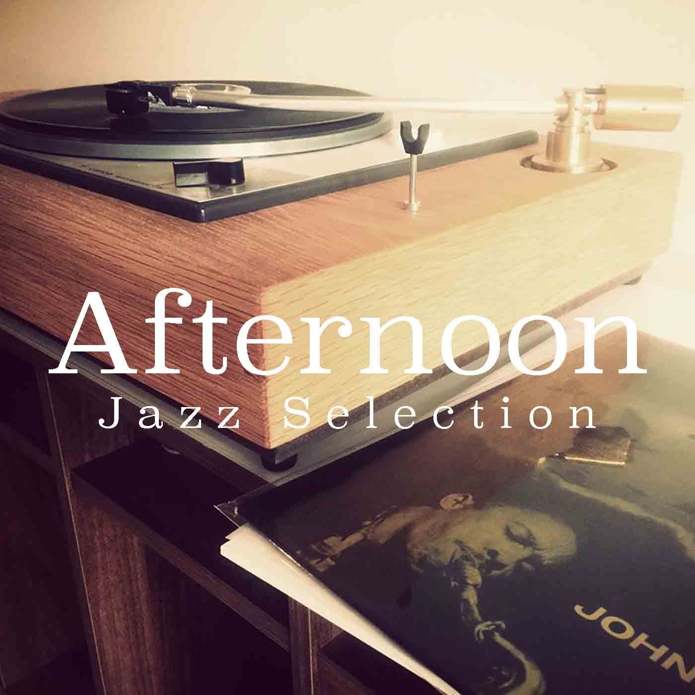 Afternoon Jazz Selection