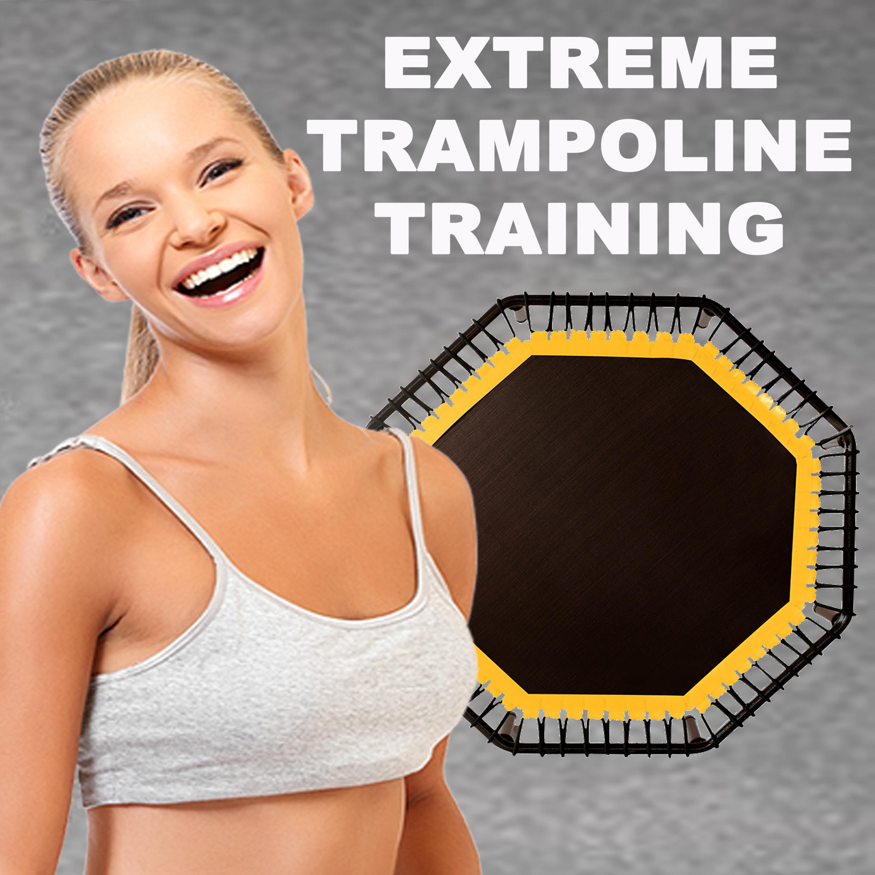 Extreme Trampoline Training - The Ultimate Trampoline Fitness Workout