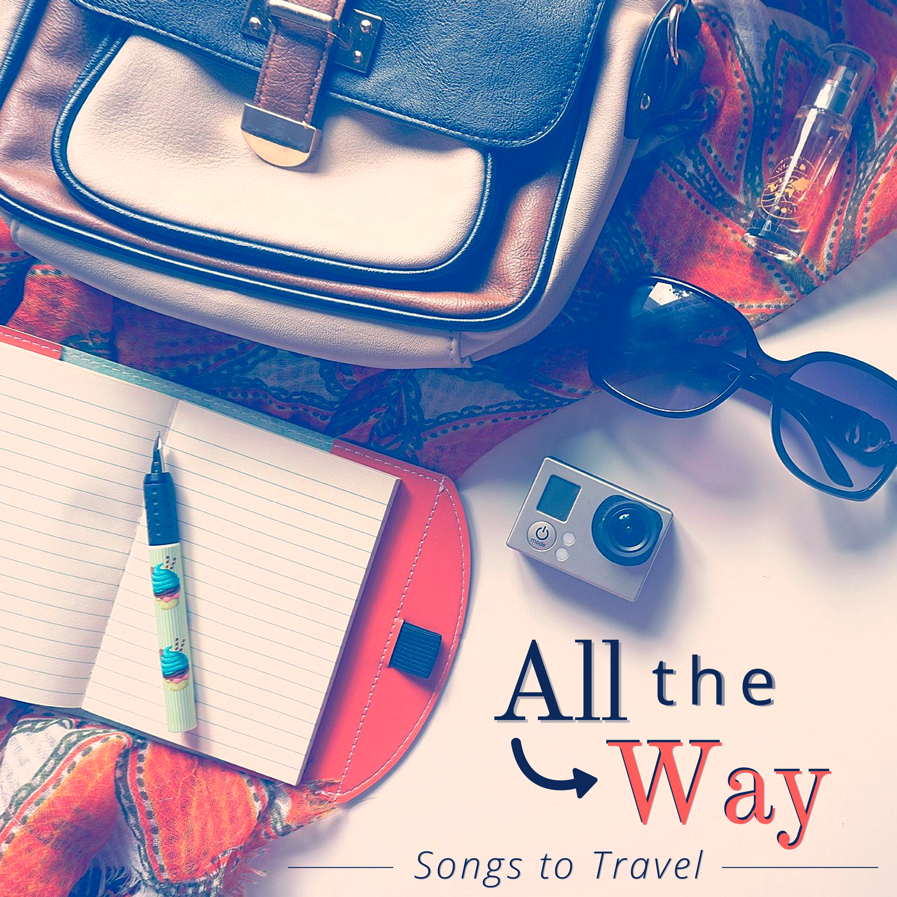 All the Way - Songs to Travel