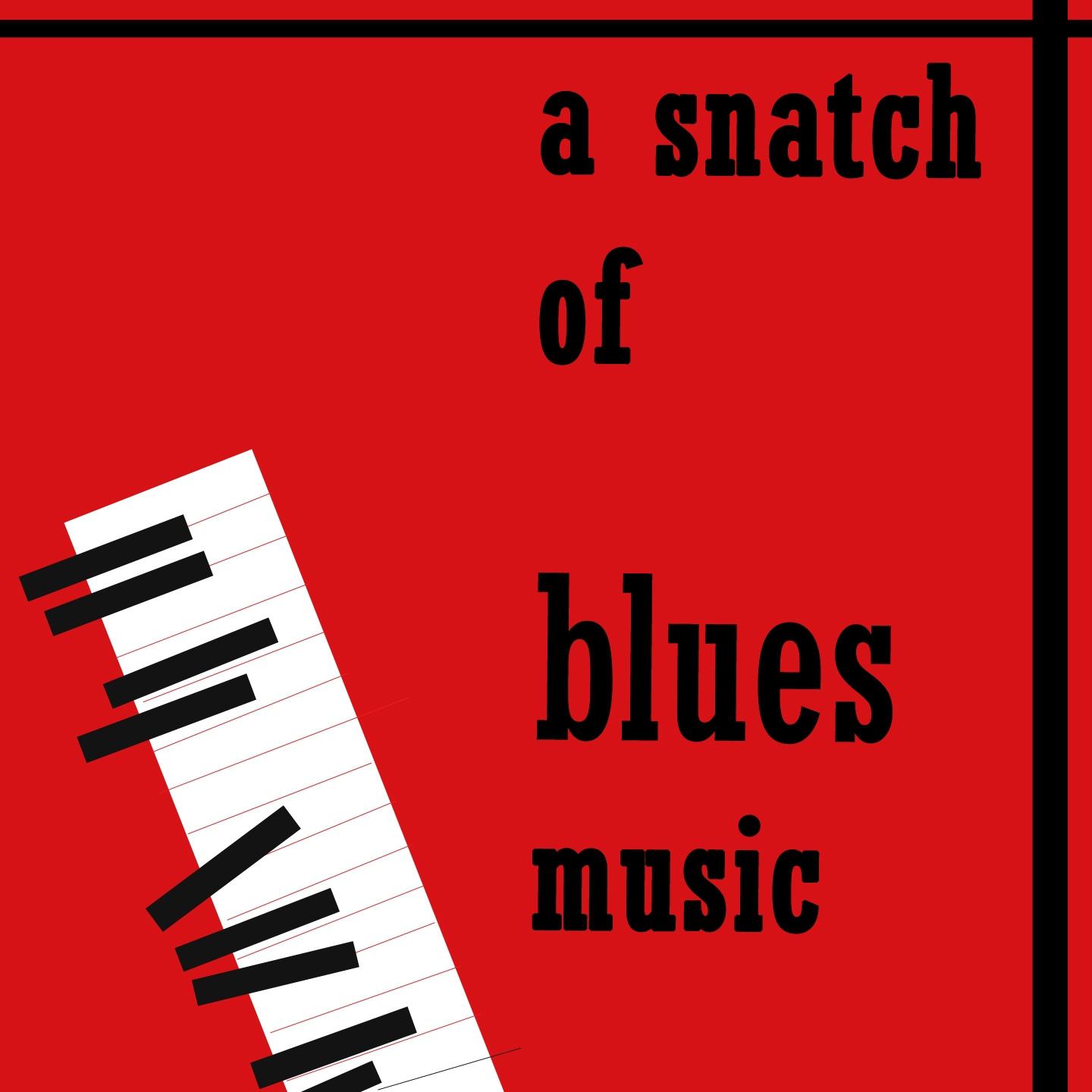 A Snatch of Blues Music (Spanish Harlem)