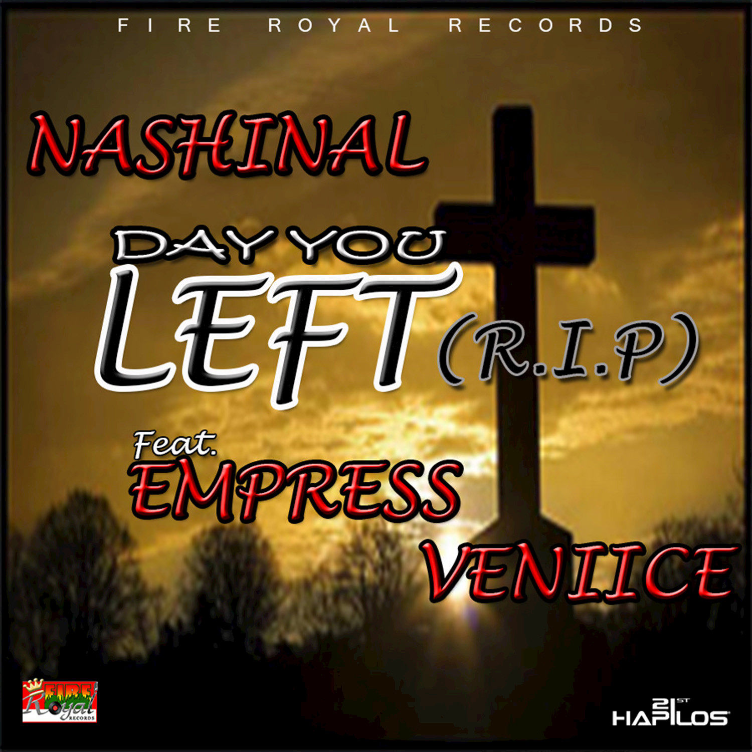 Day You Left (R.I.P) [feat. Empress Veniice] - Single