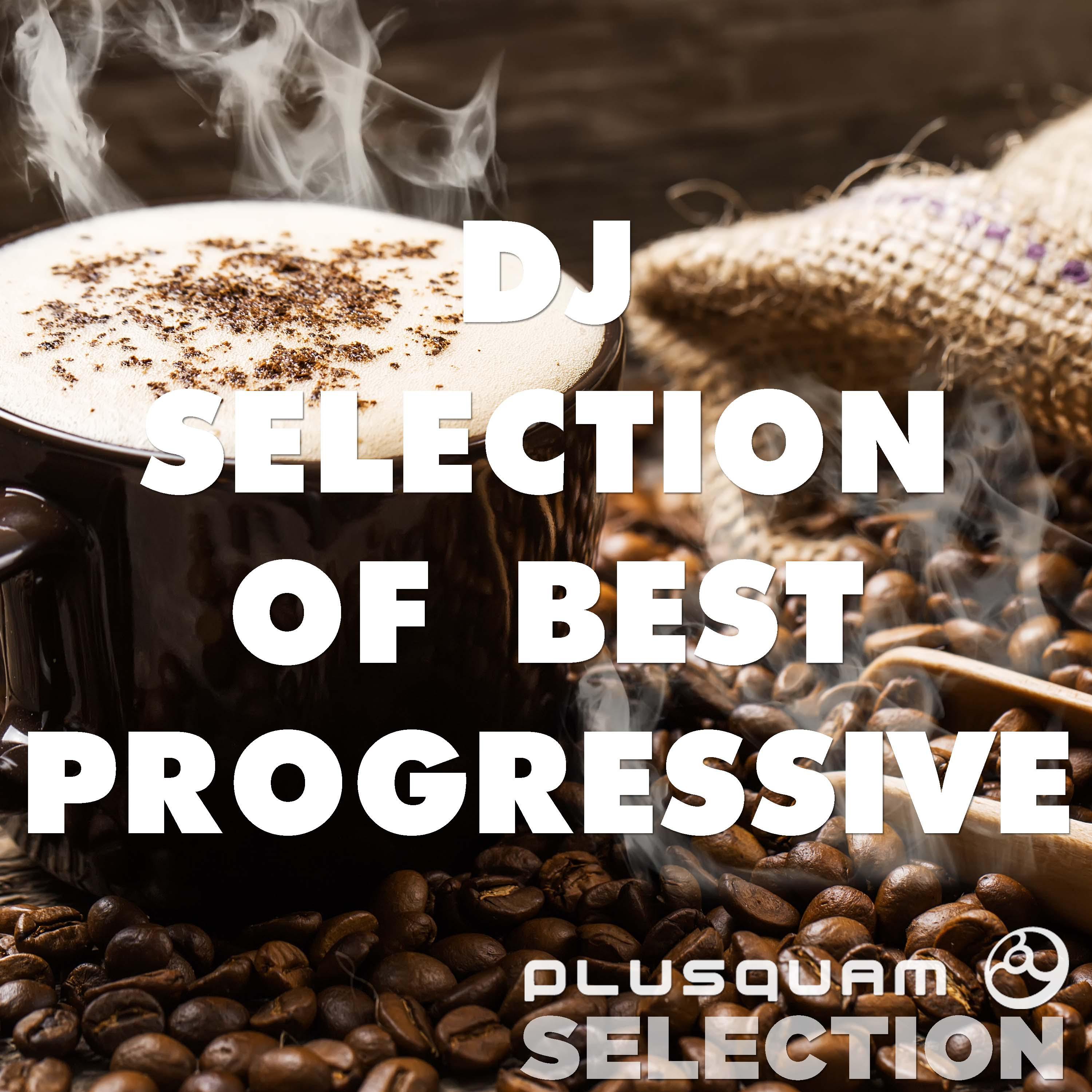 DJ Selection of Best Progressive