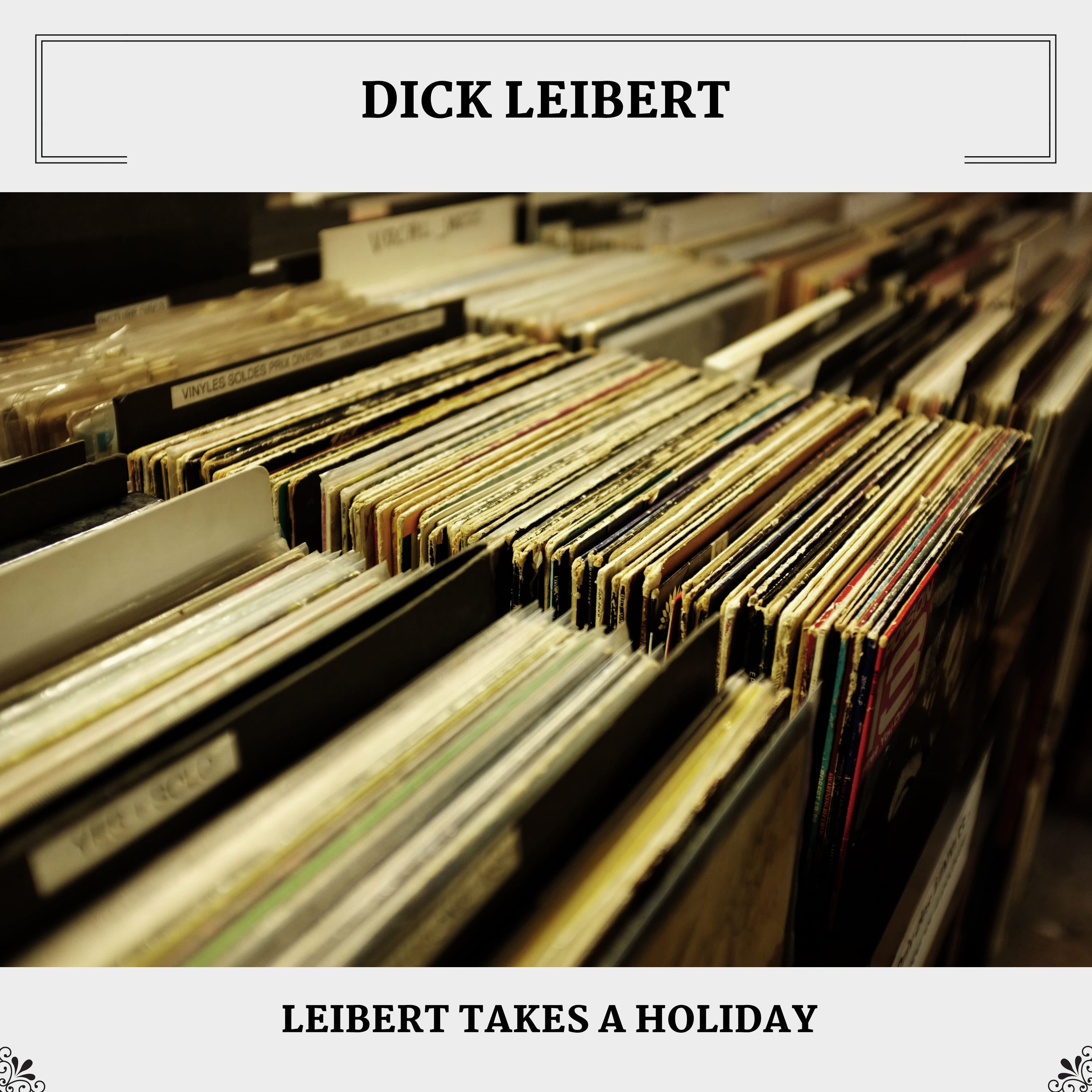 Leibert Takes A Holiday