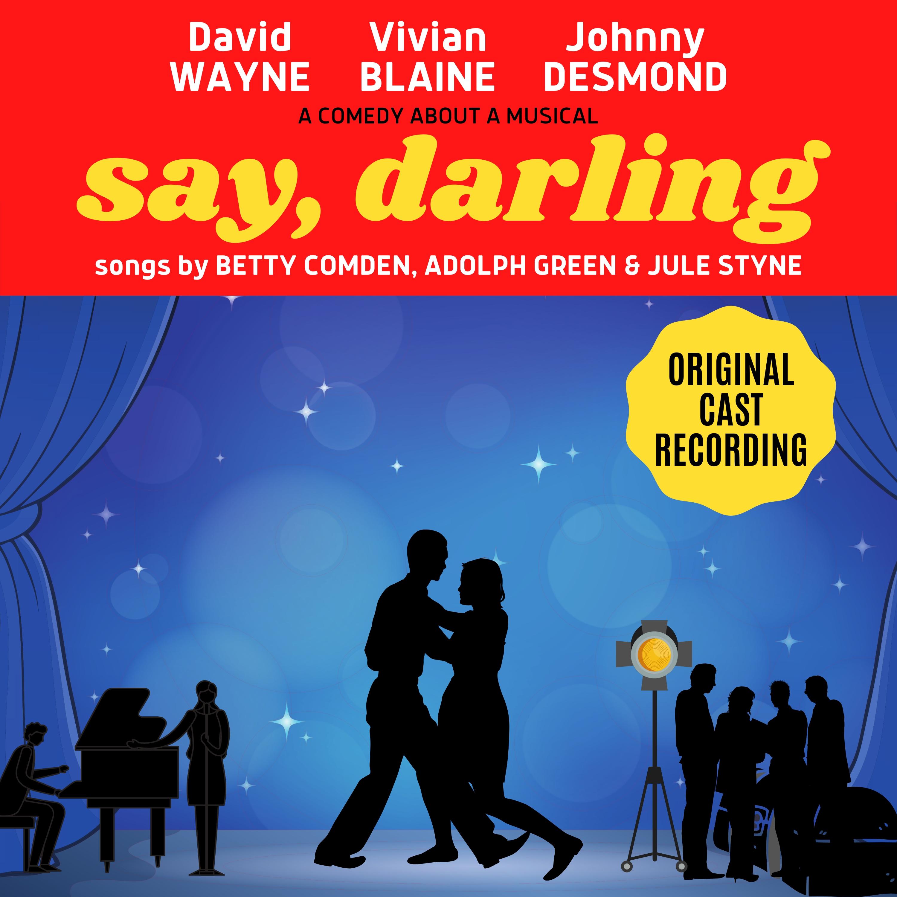 Original Broadway Cast: Say, Darling