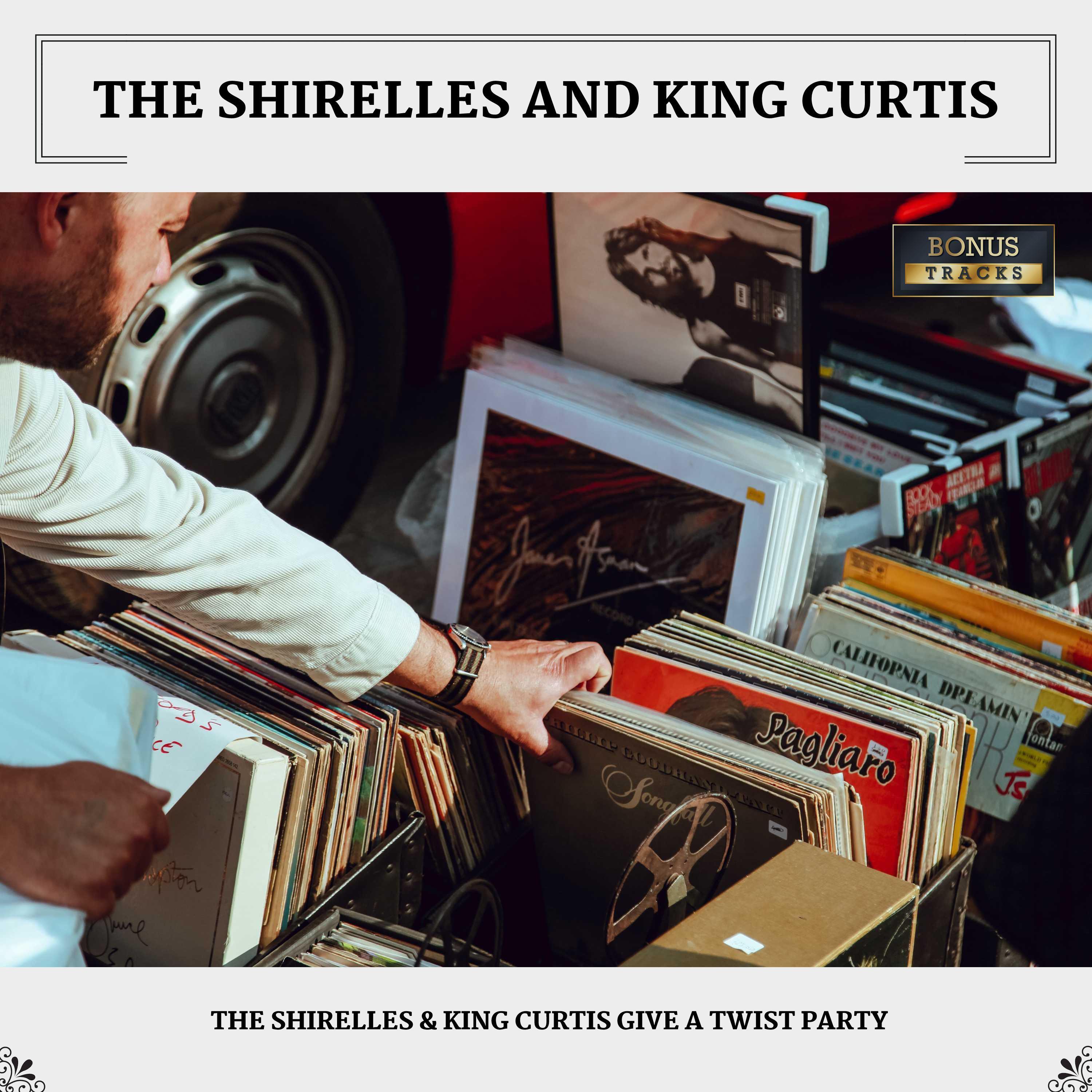 The Shirelles & King Curtis Give A Twist Party (With Bonus Tracks)