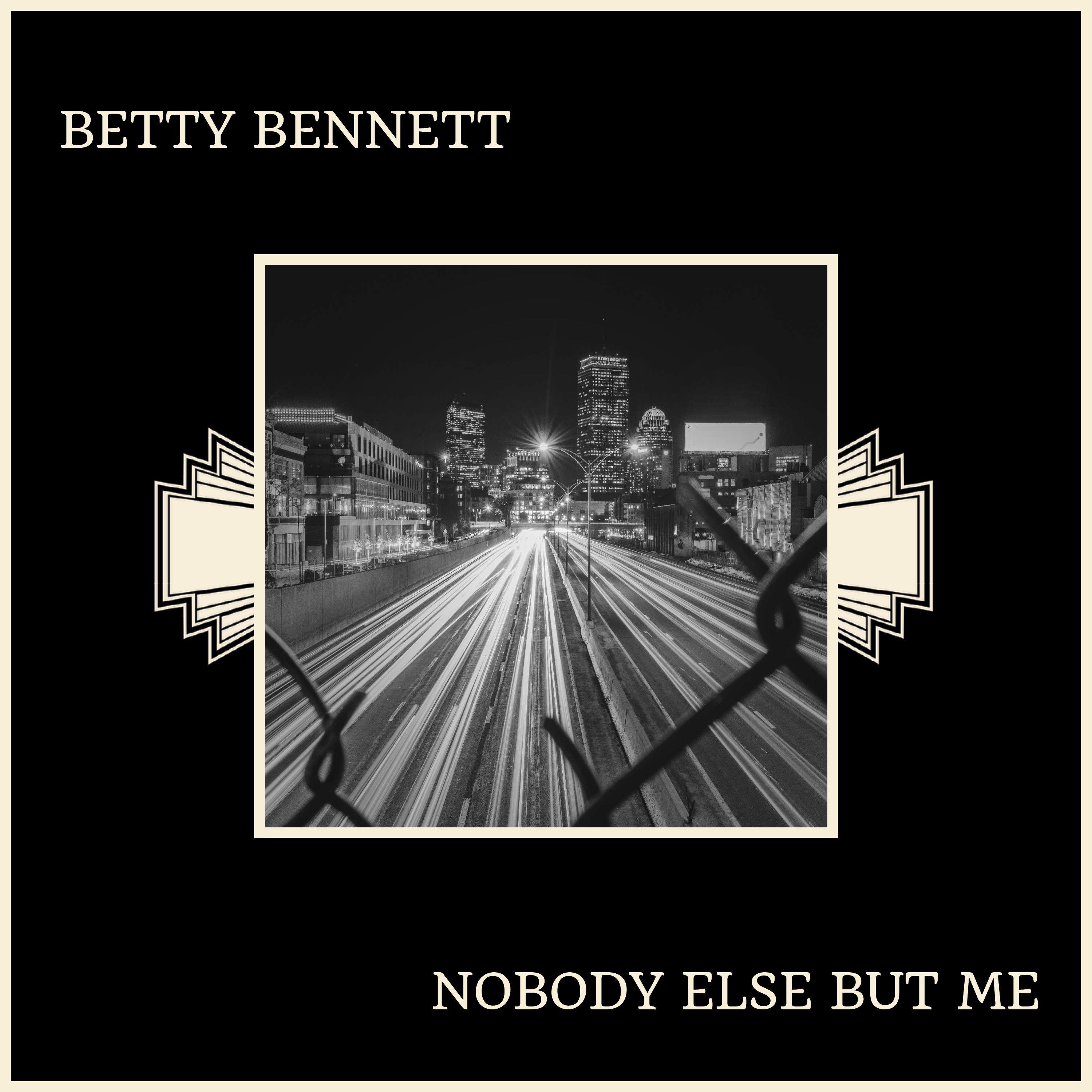 Nobody Else But Me