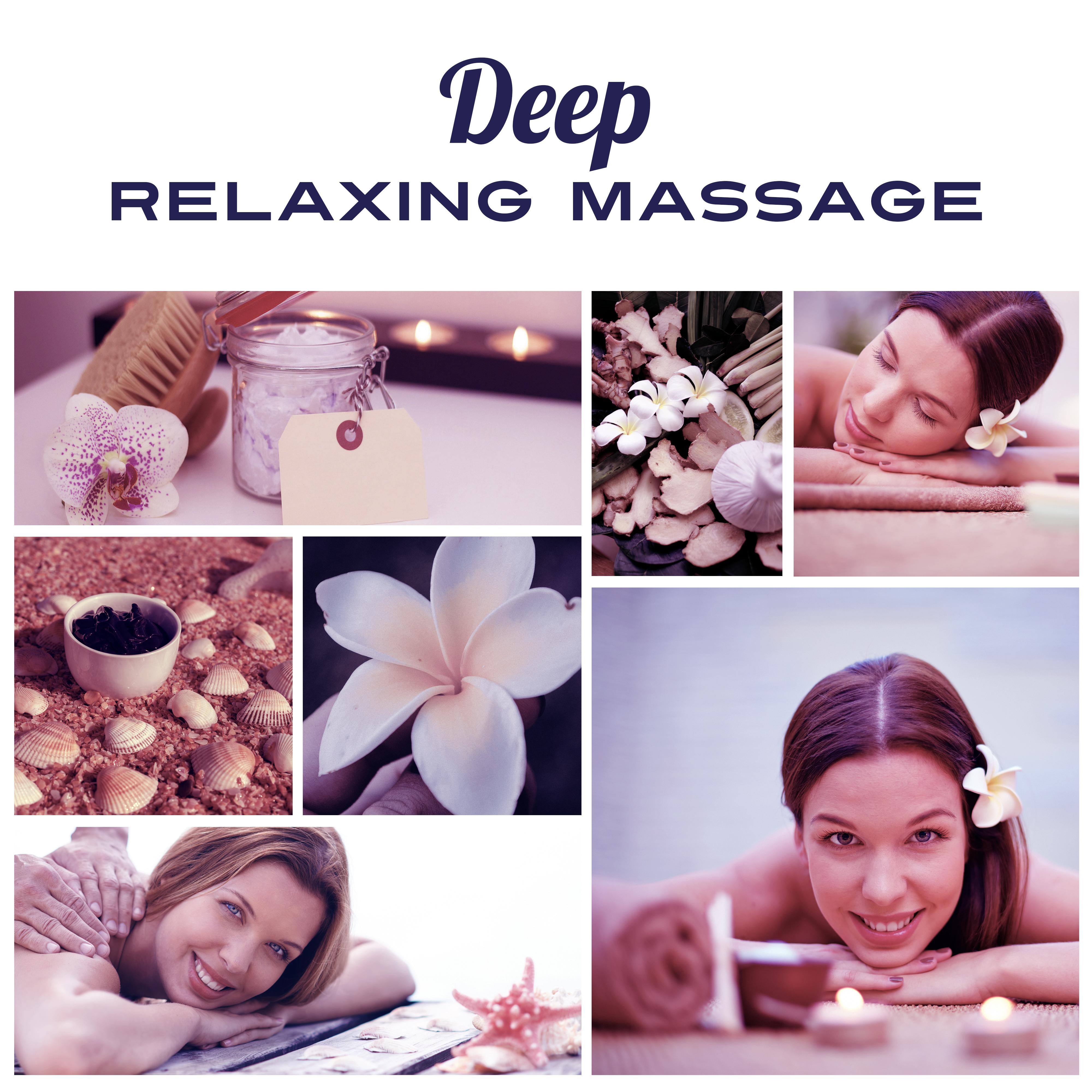 Deep Relaxing Massage  Peaceful Sounds of Nature, Calm Down, Rest, Relax, Massage Music, Wellness