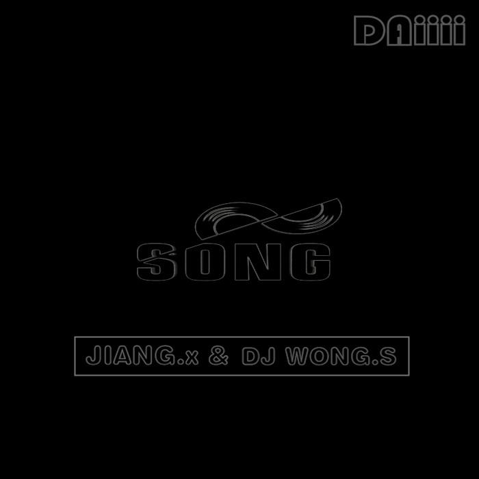 JIANG.x vs DJ WONG.S - Daiiii (Original Mix)