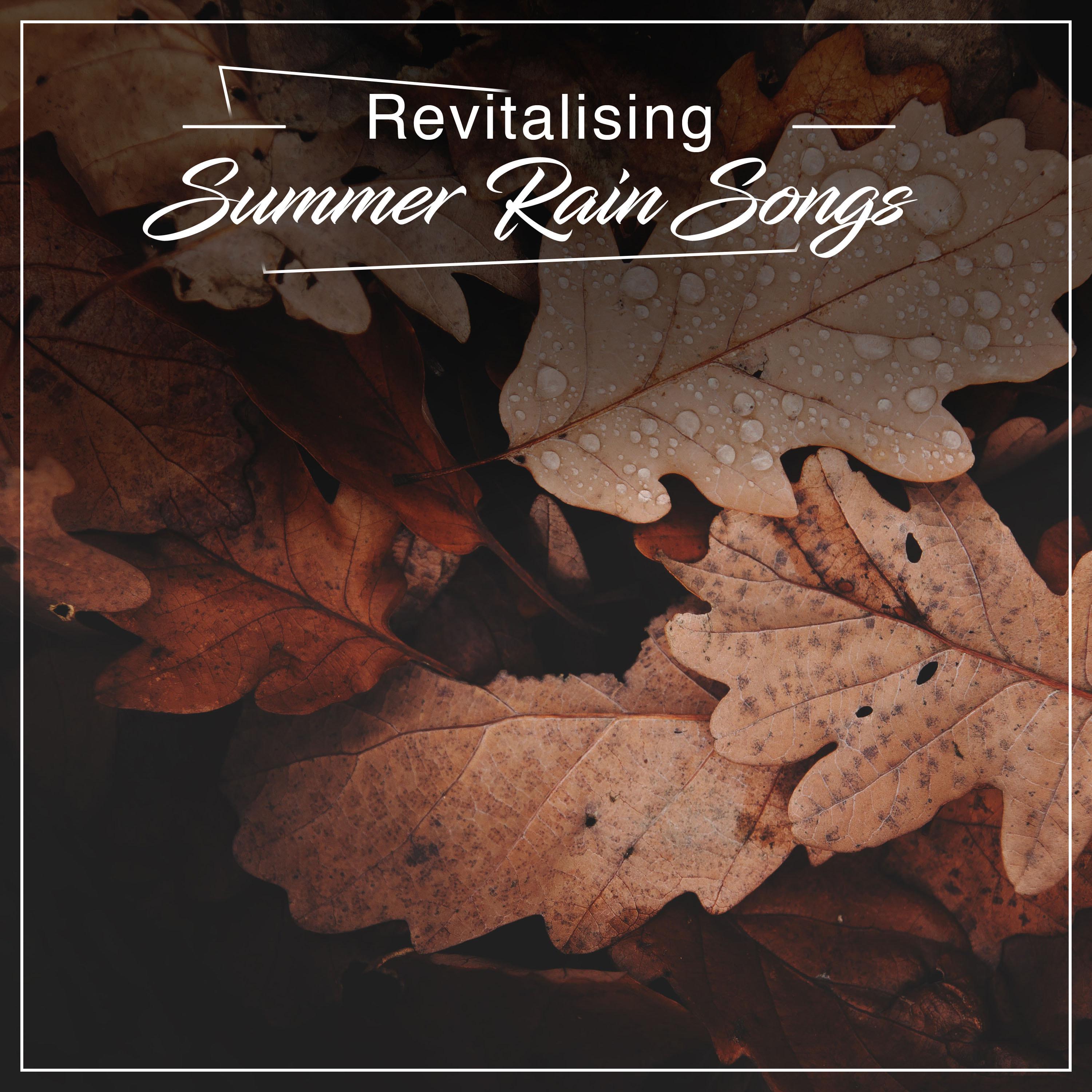 #16 Revitalising Summer Rain Songs