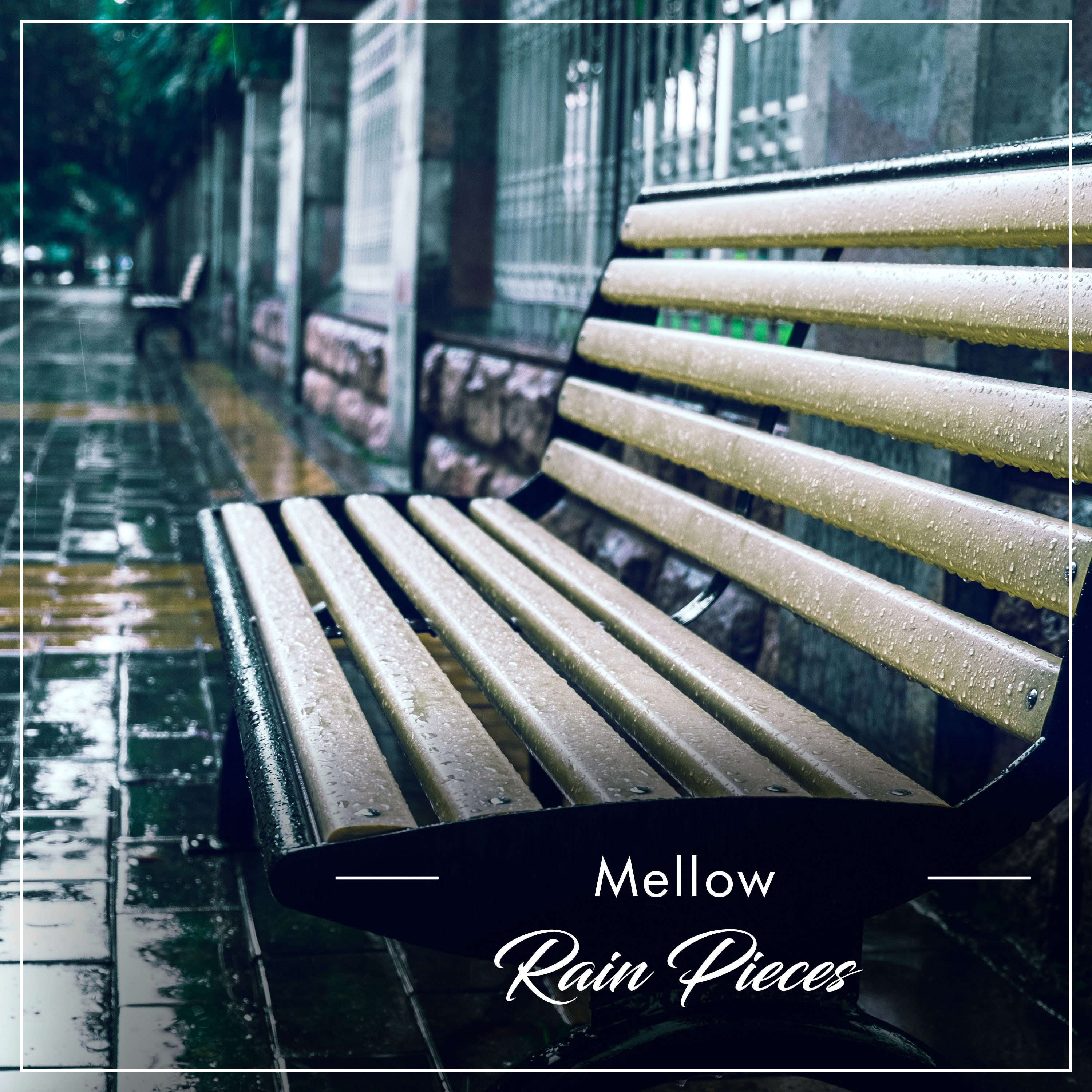 #15 Mellow Rain Pieces for Relaxation and Ambience