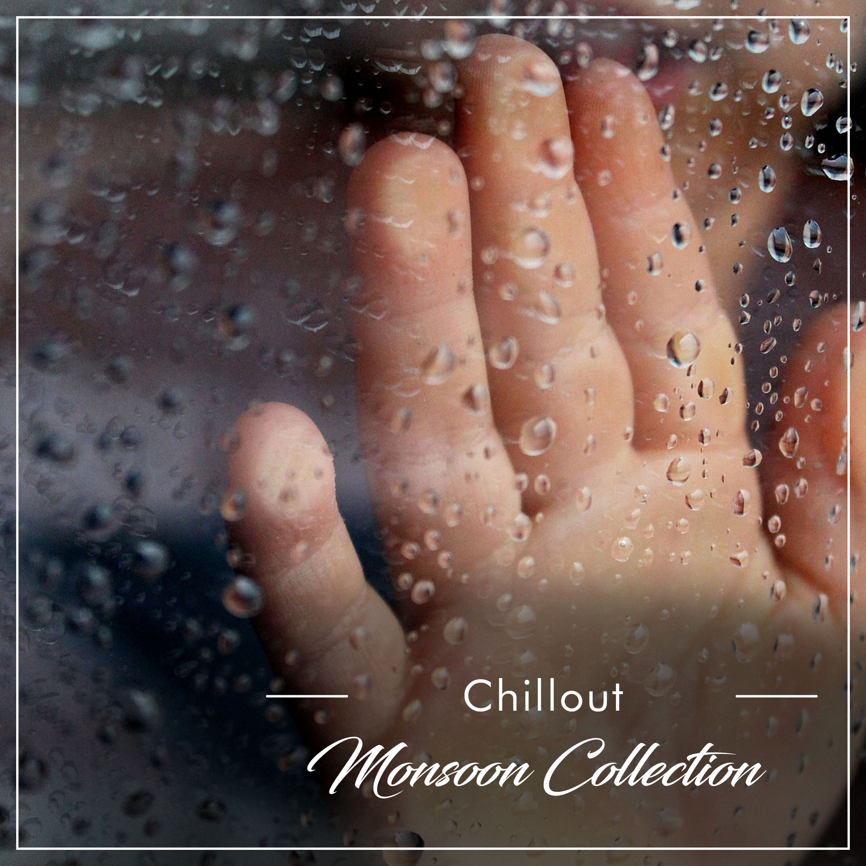 #12 Chillout Monsoon Collection
