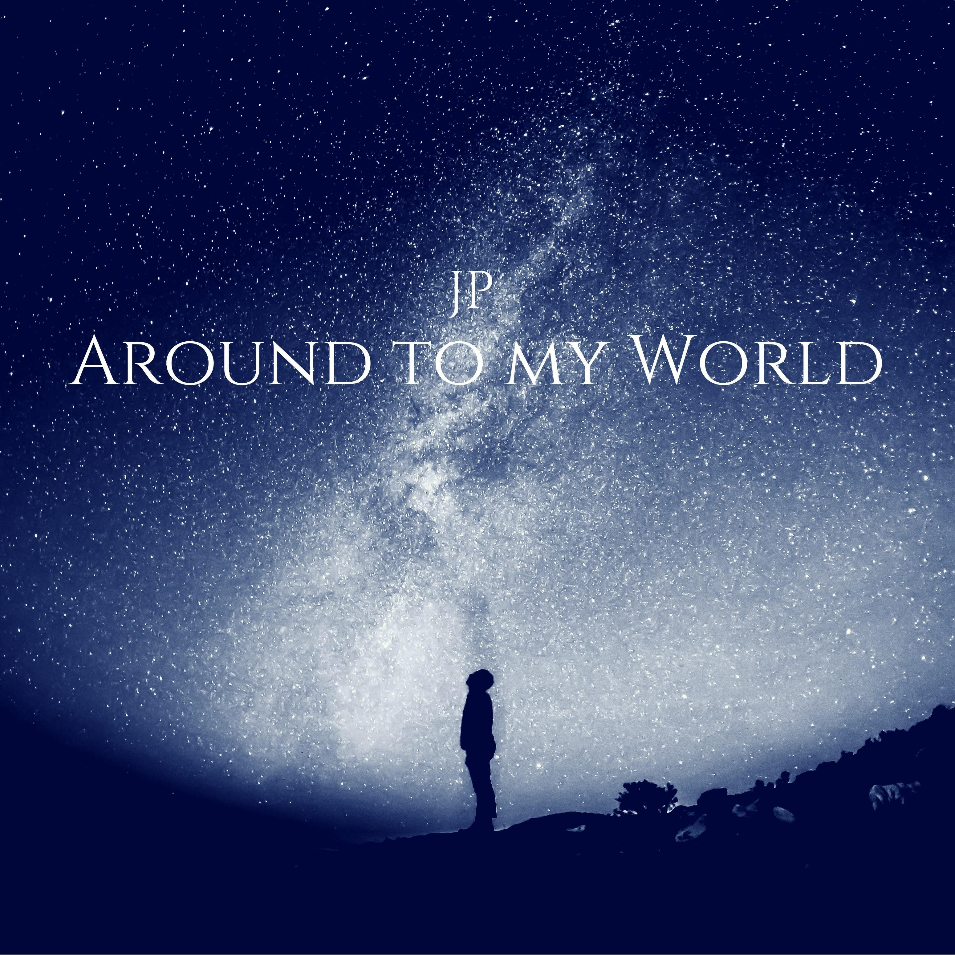 Around to My World