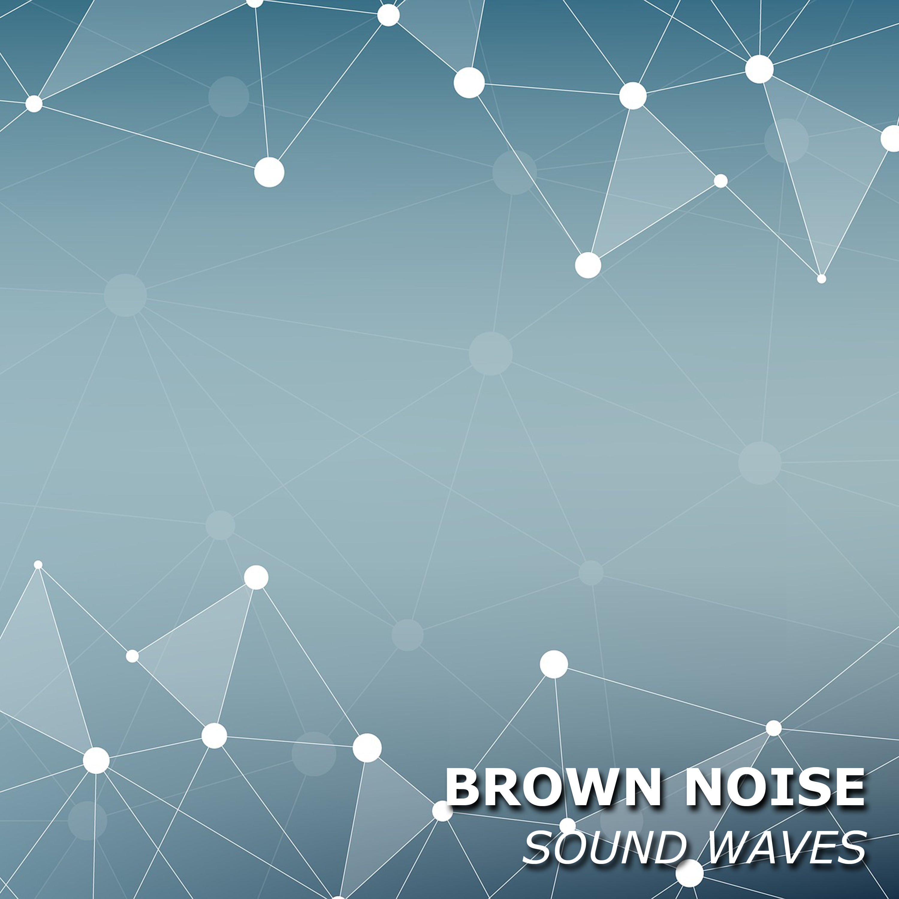 #18 Brown Noise Sound Waves