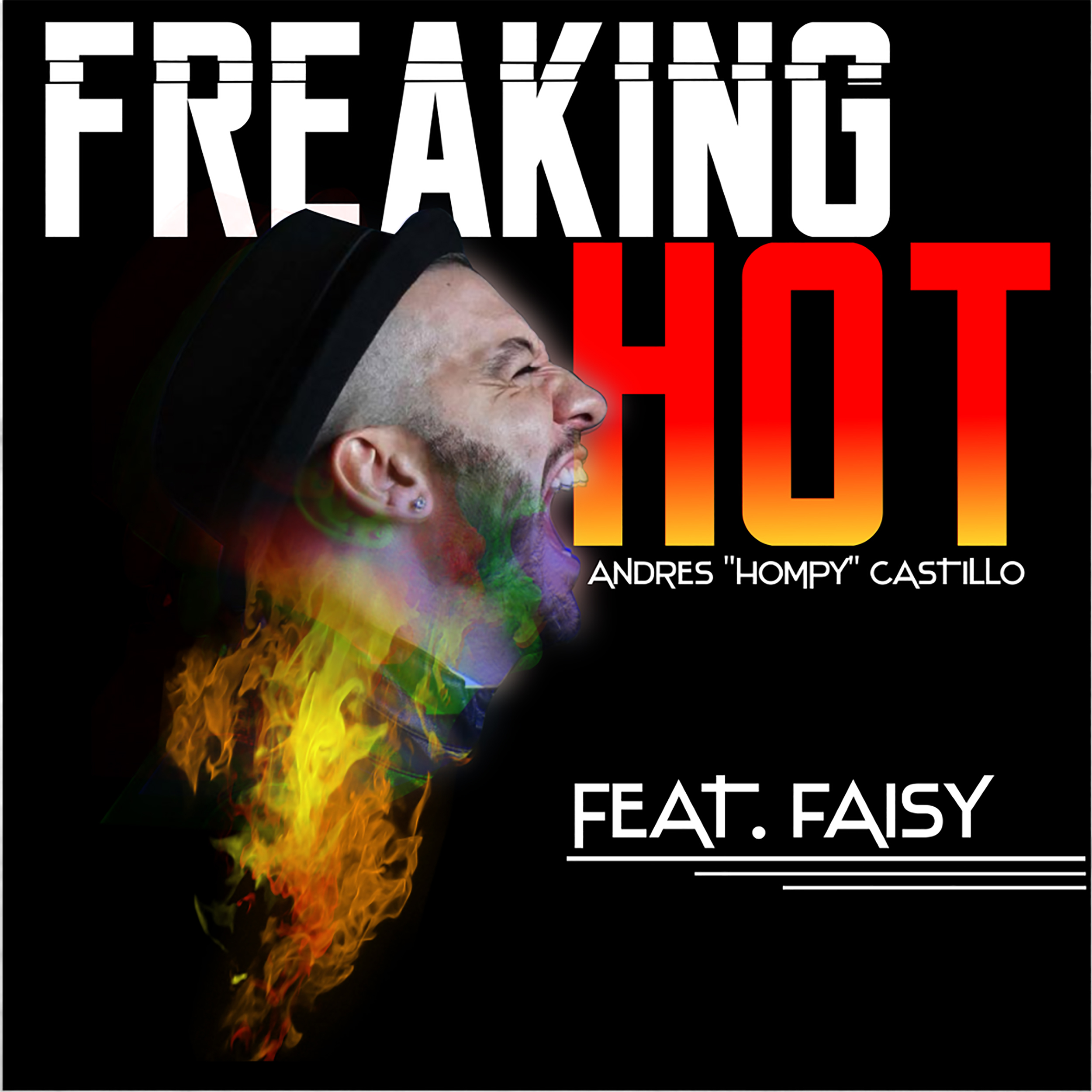 Freaking Hot (feat. Faisy)