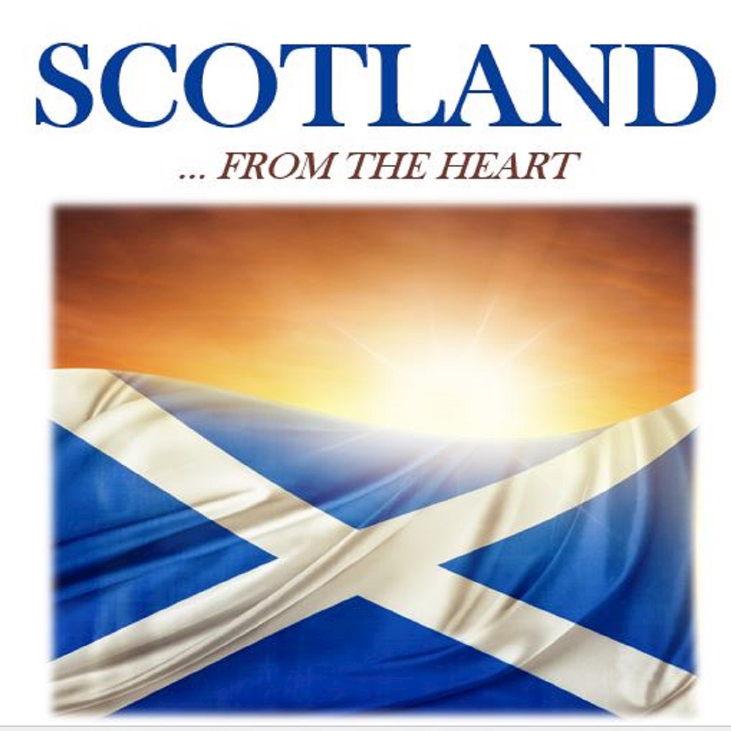 Scotland From the Heart