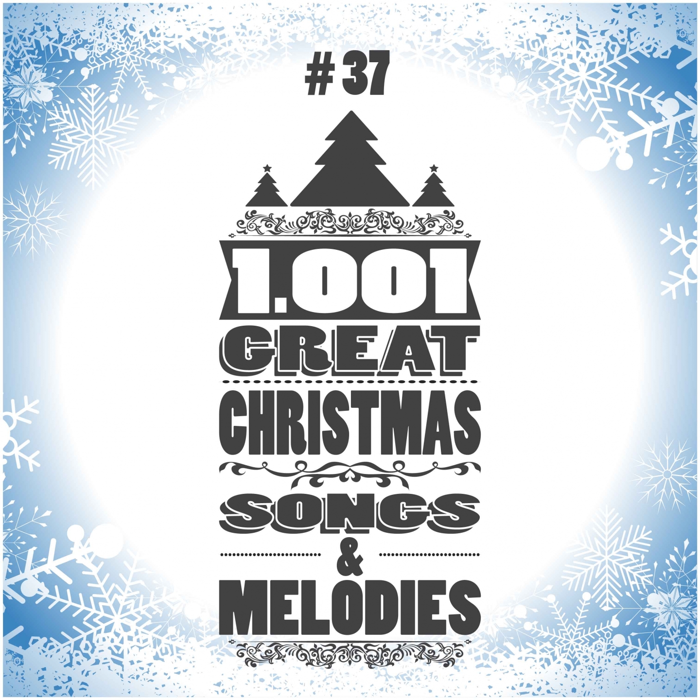 1001 Great Christmas Songs & Melodies, Vol. 37