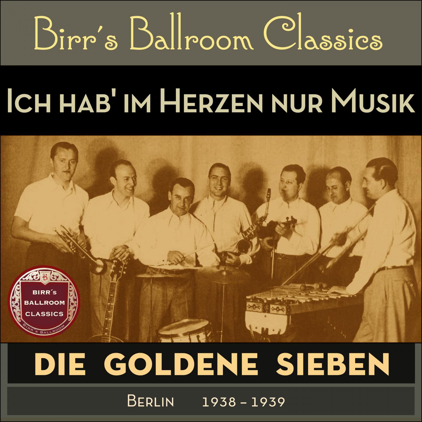 Ich hab' im Herzen nur Musik (Recordings Berlin 1938 - 1939)