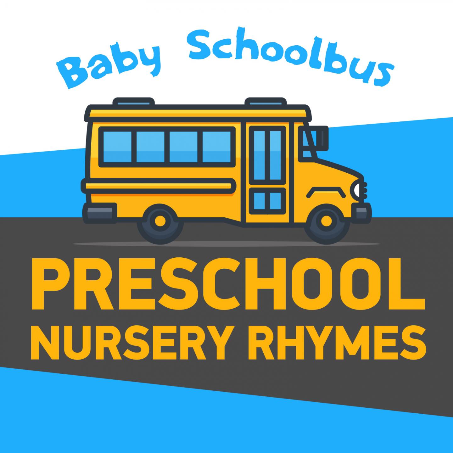Baby Schoolbus / Preschool Nursery Rhymes