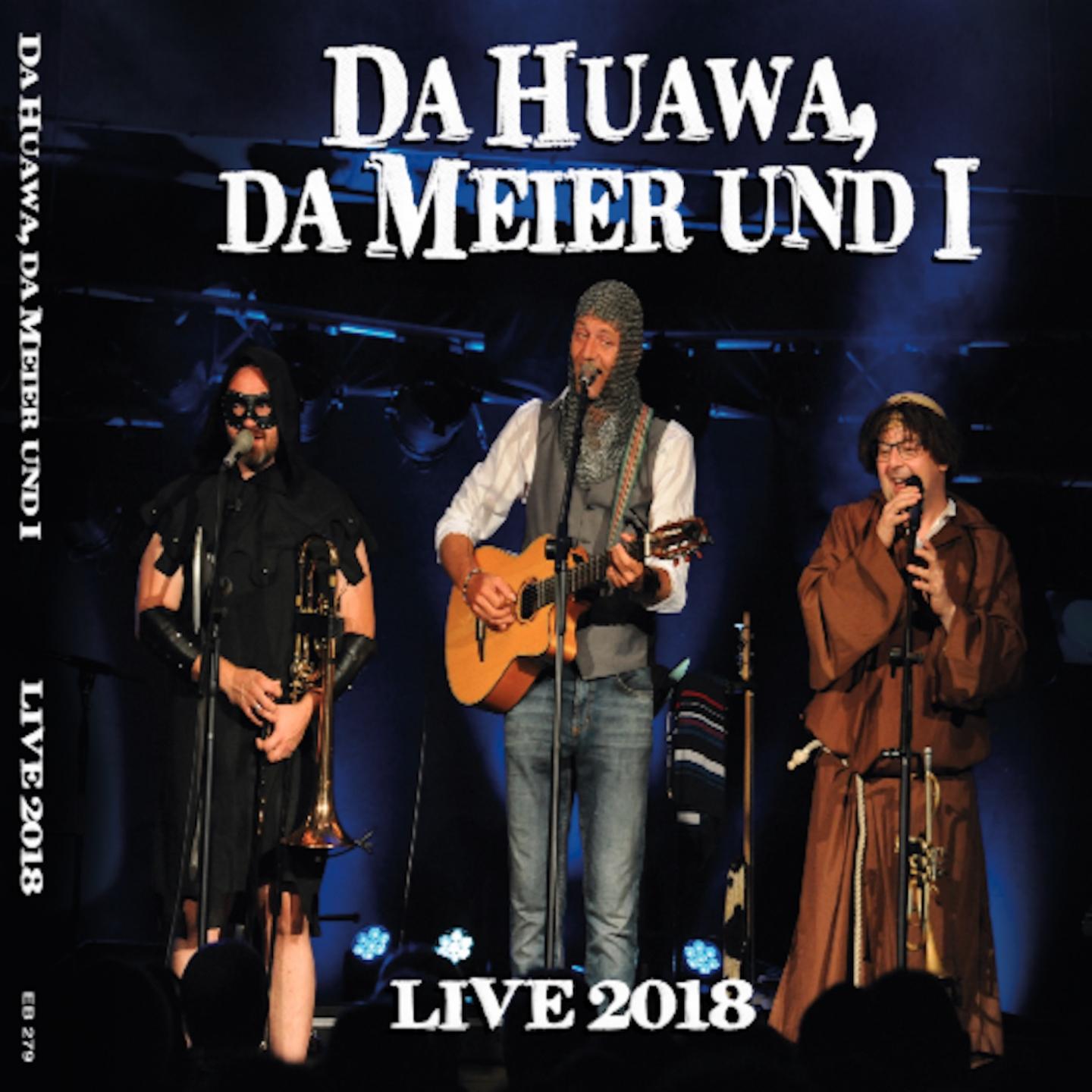 Da Huawa Da Meier Und I (Live 2018)