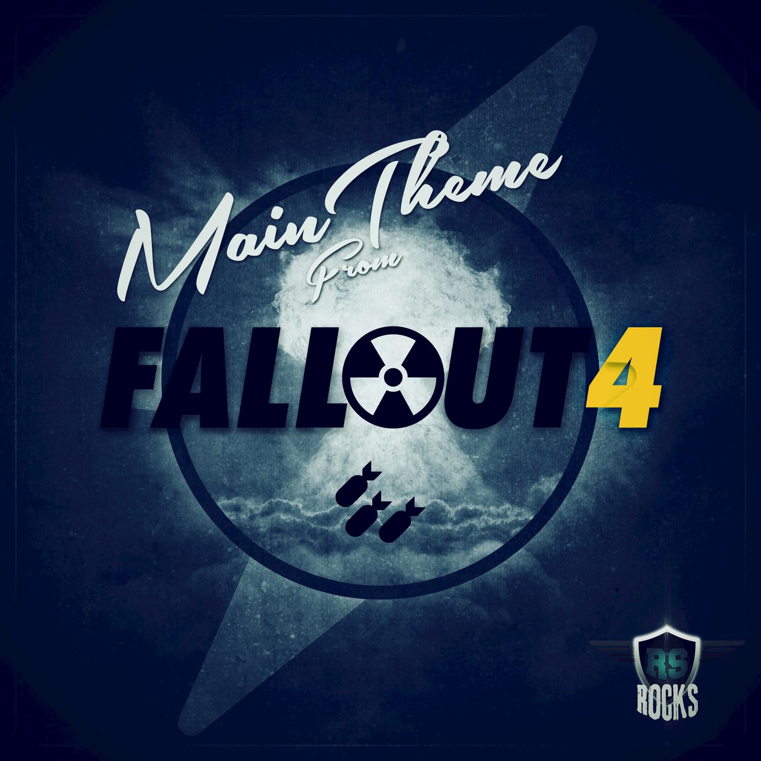 Fallout 4 Main Theme (From "Fallout 4") (Epic Rock Mix 2016)