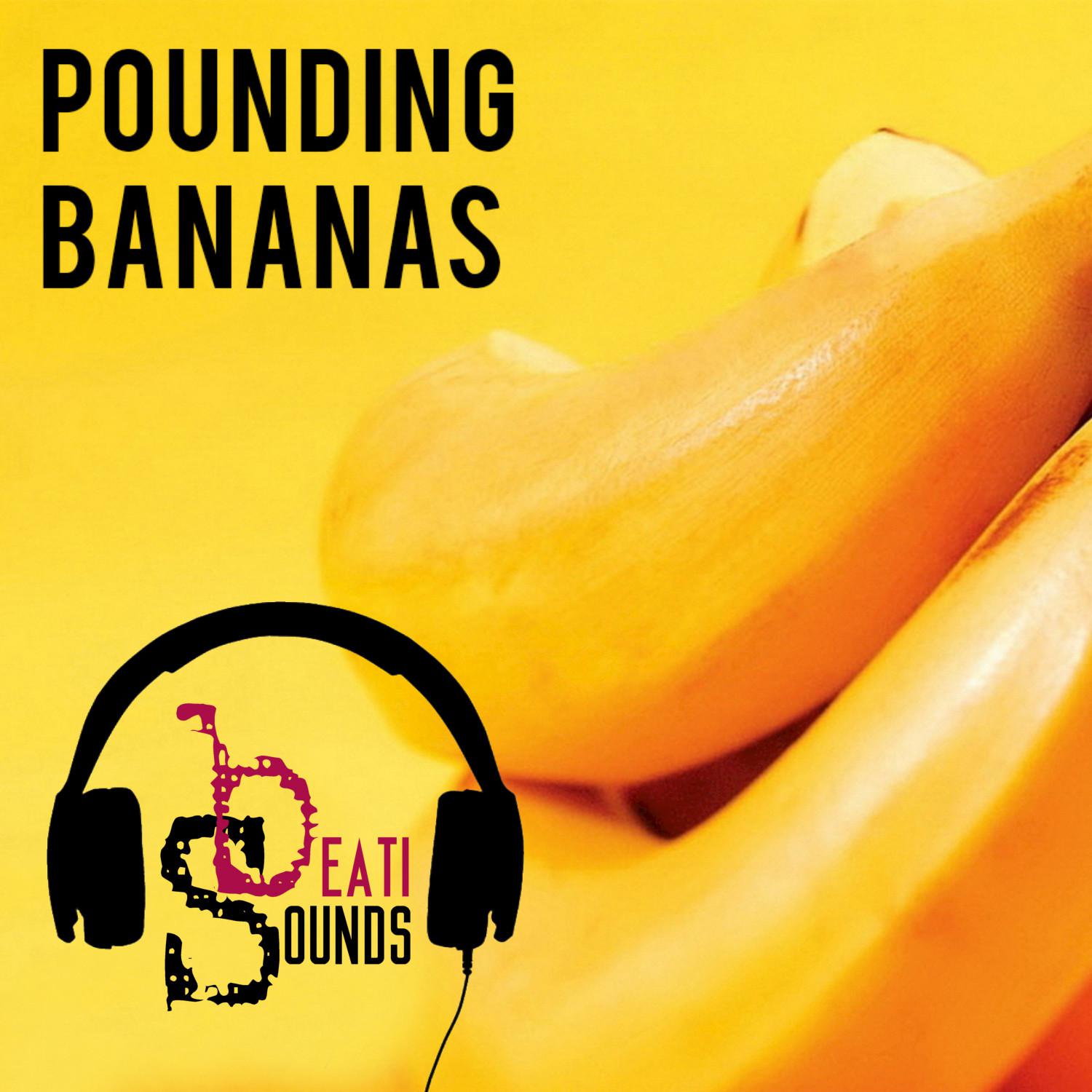 Pounding Bananas (Radio Edit)