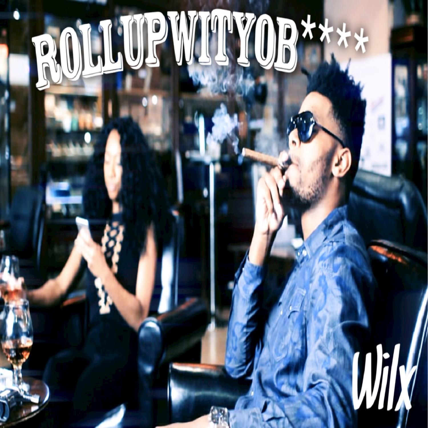 Rollupwityo***** (Radio) - Single