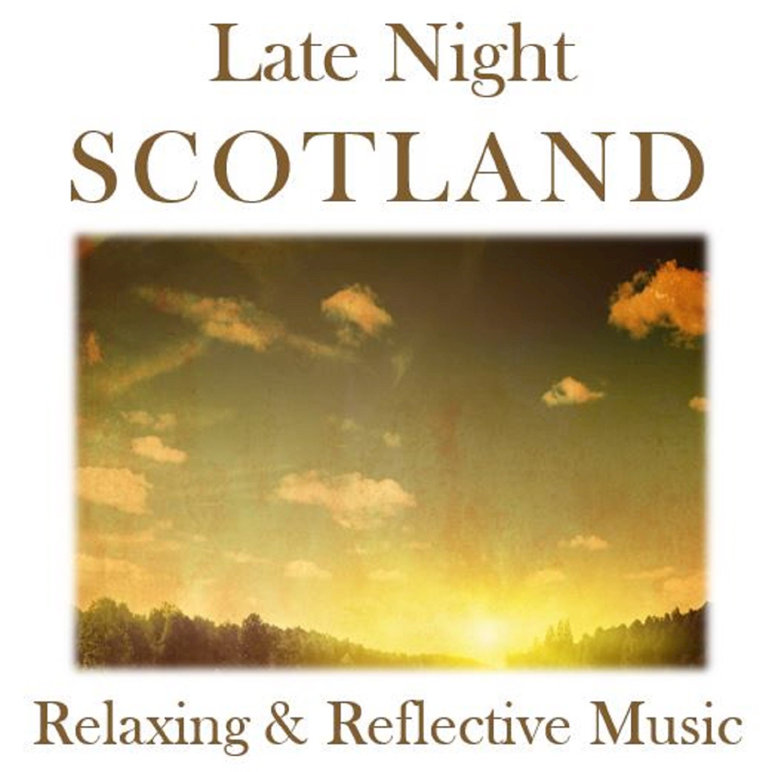 Late Night Scotland: Relaxing & Reflective Music