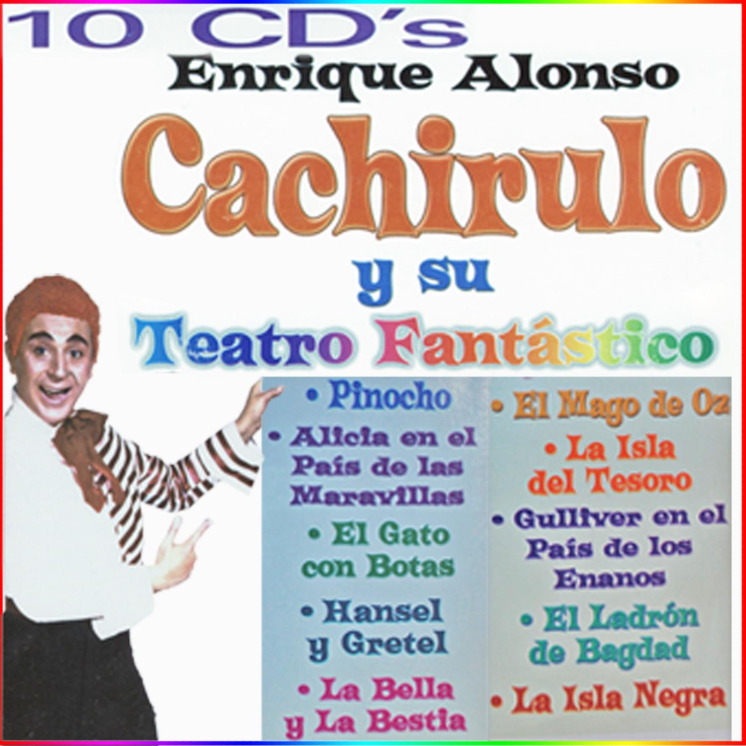 Cachirulo y su Teatro Fantastico