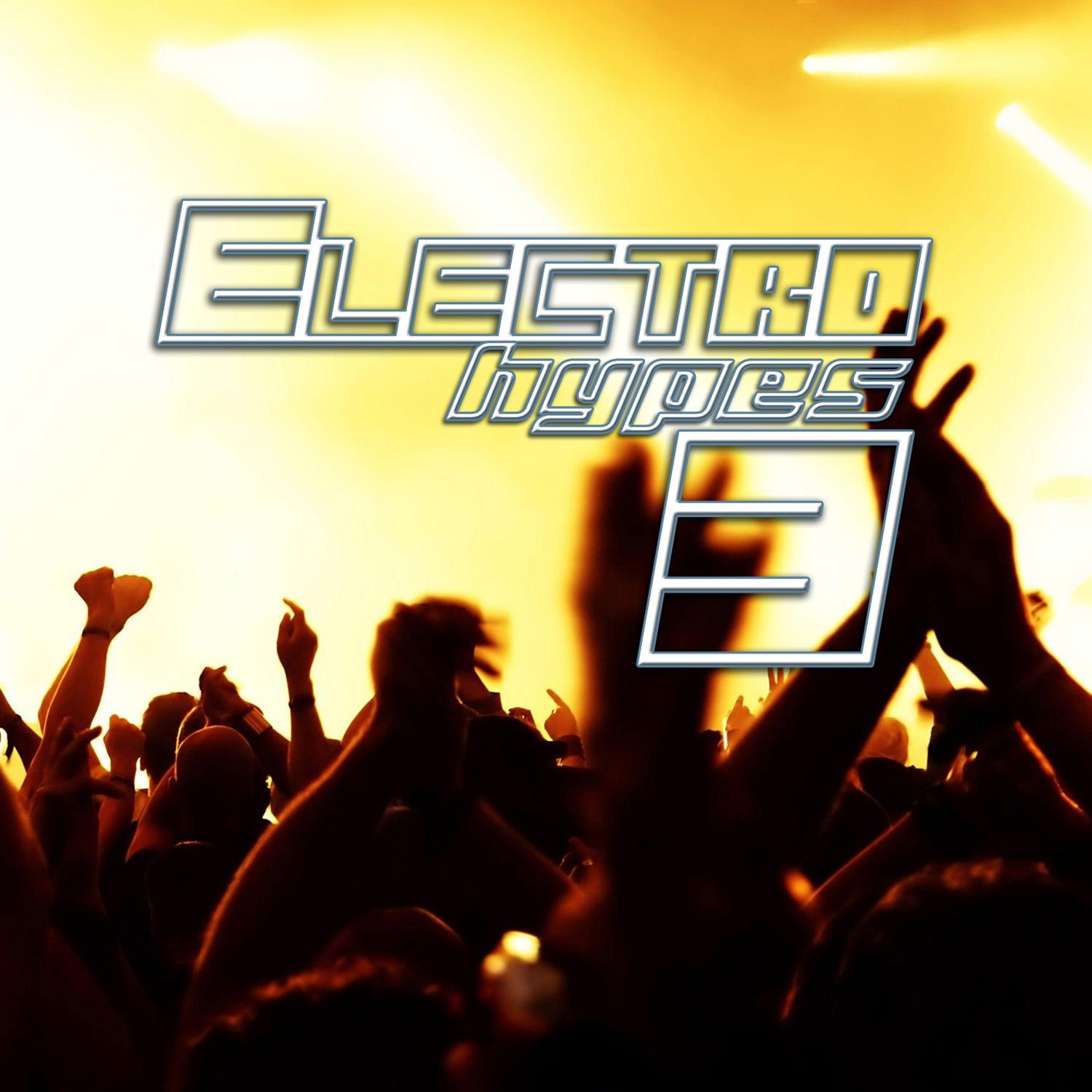 Electro Hypes 3